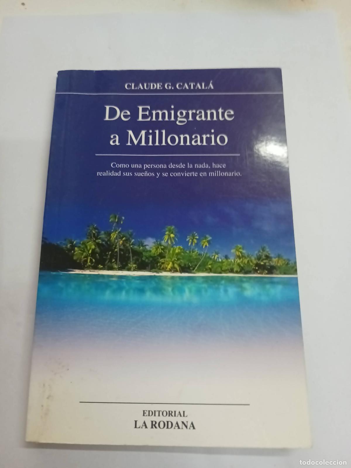 books: De emigrante a millonario - Claude Catal&aacute;