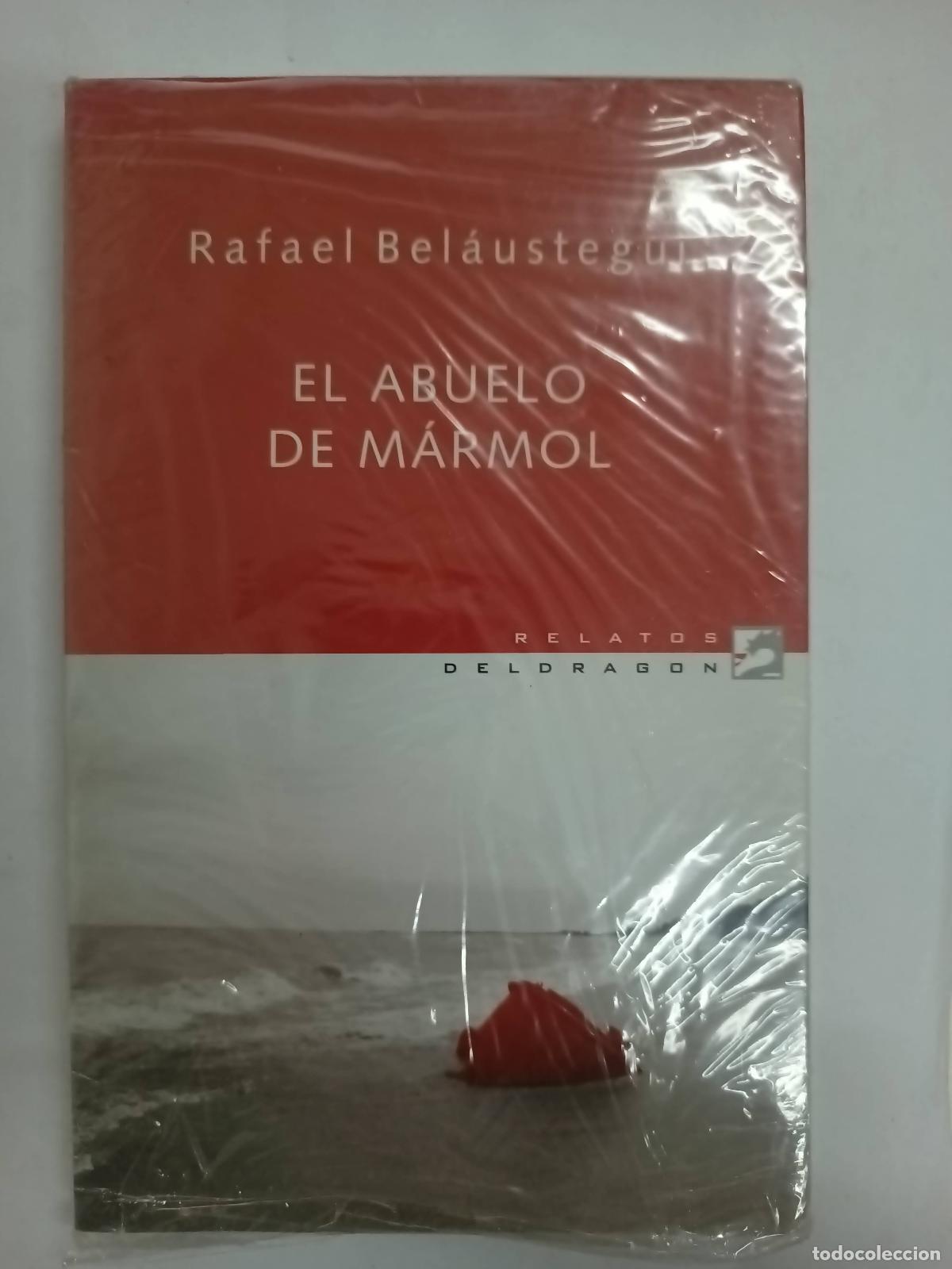 Libri di seconda mano: El abuelo de m&aacute;rmol - Rafael Bel&aacute;ustegui