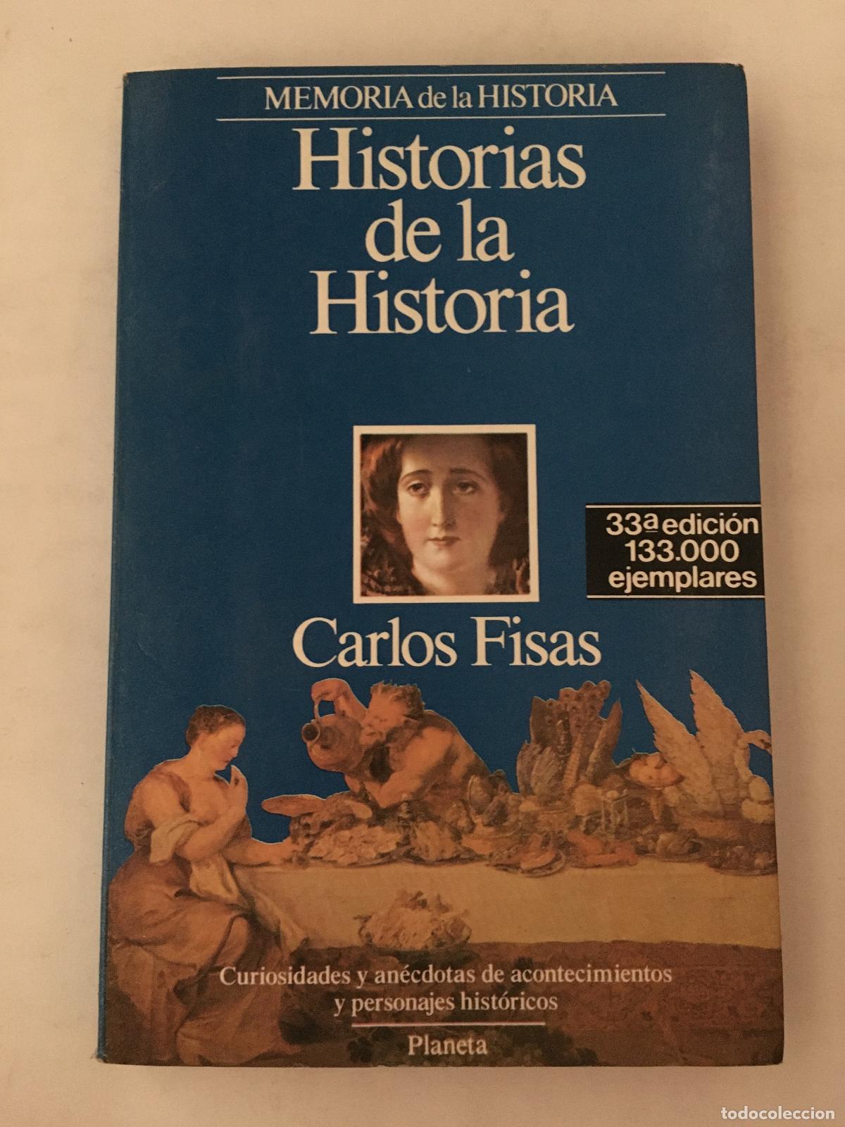 Libri di seconda mano: Historias de la Historia - Carlos Fisas