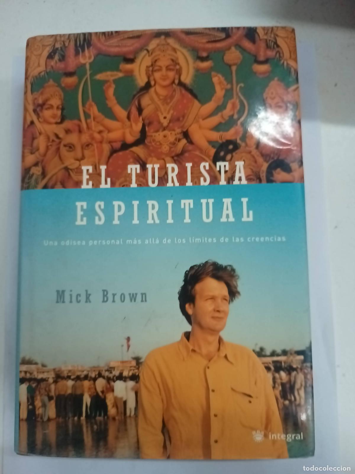 Libros: El Turista Espiritual. - Mick Brown - Foto 1
