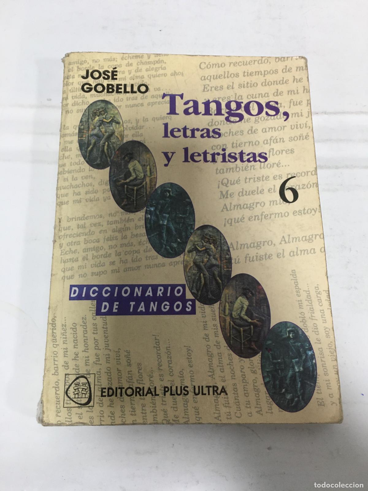 Libros: Tangos, letras y letristas 6 - Jose Gobello - Foto 1