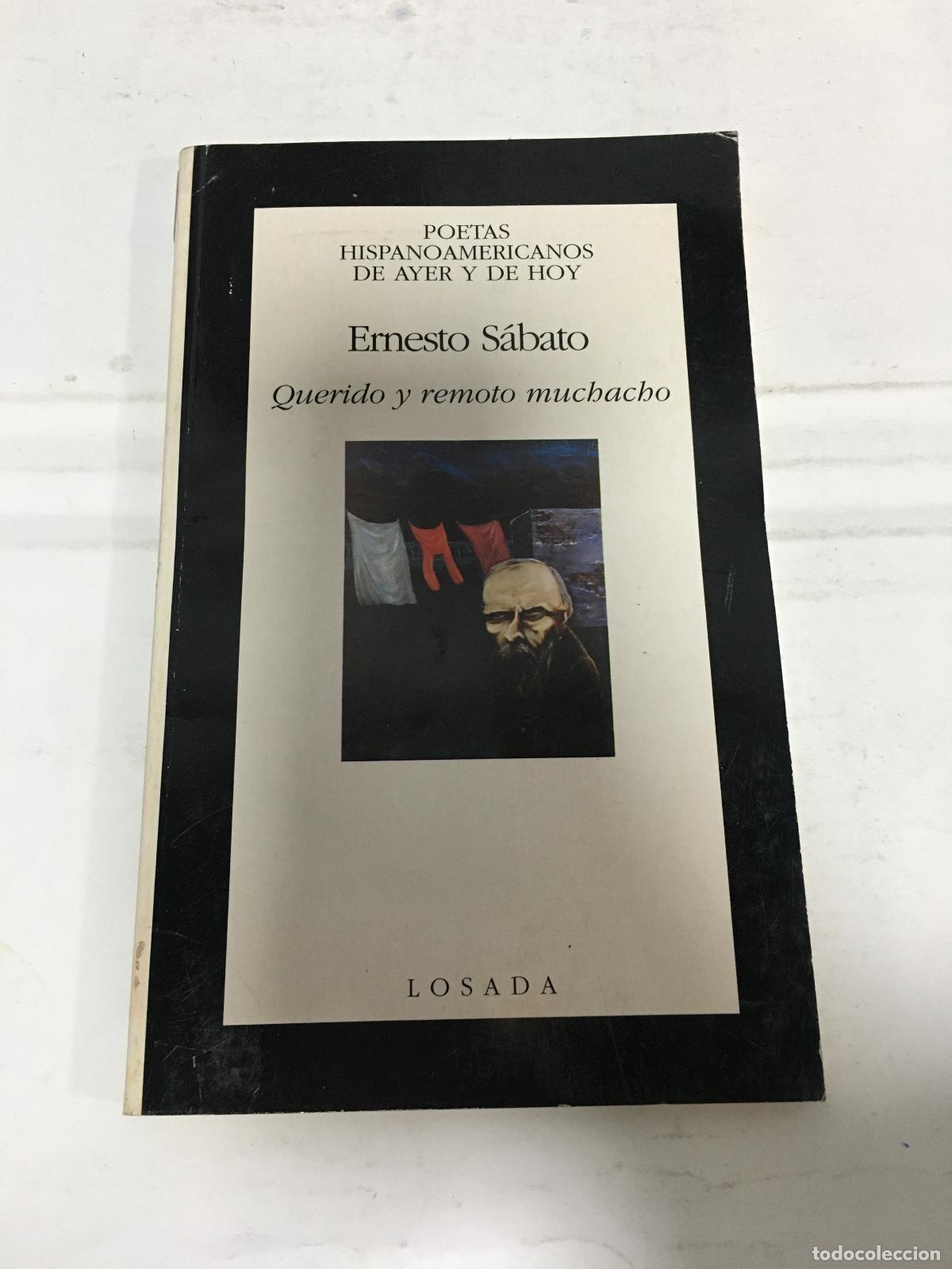 Libros: Querido y remoto muchacho - Ernesto S&aacute;bato - Foto 1