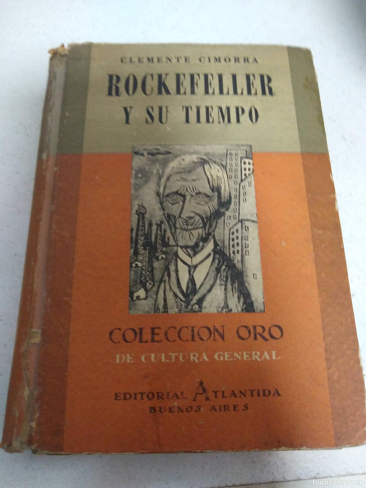 Libros: Rockefeller y su tiempo - Clemente Cimorra - Foto 1