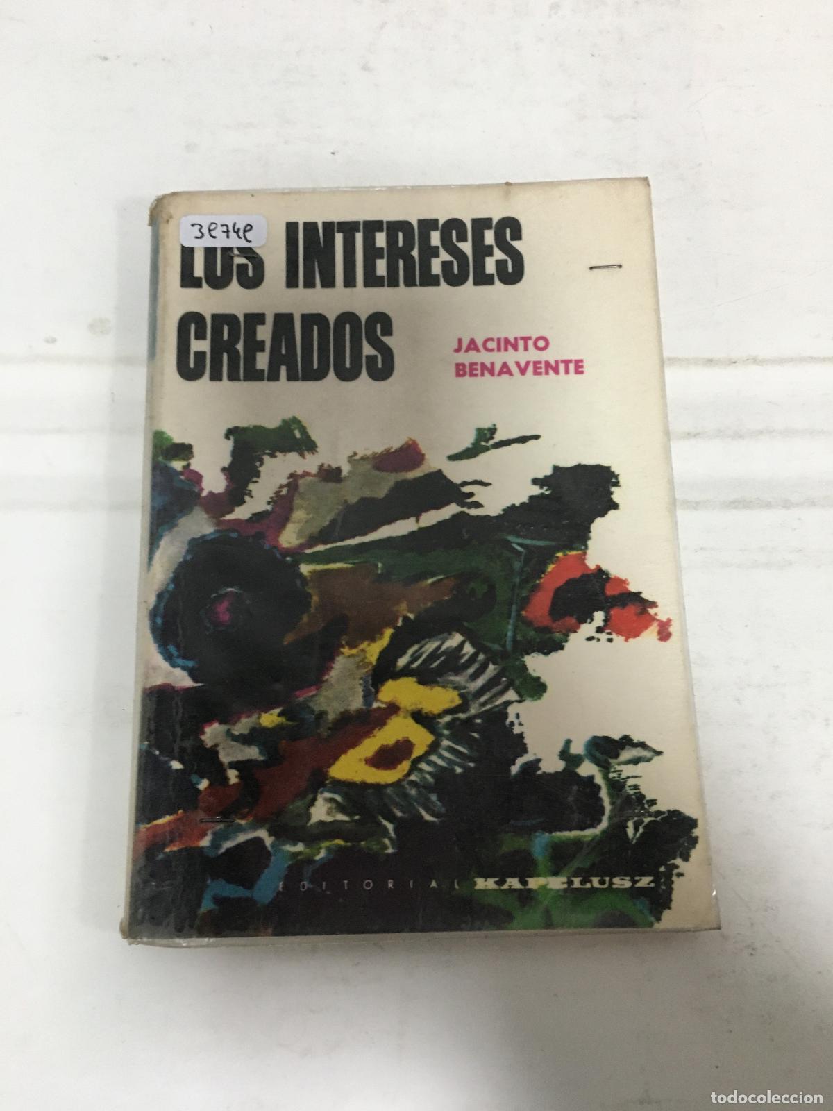 Libros: los intereses creados - Jacinto Benavente - Foto 1