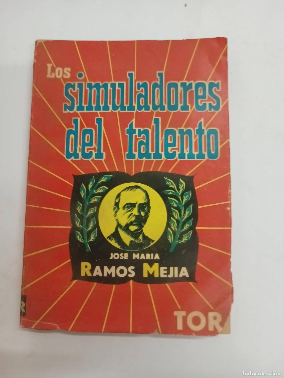 Libri di seconda mano: Los simuladores del talento - Jos&eacute; Mar&iacute;a Ramos Mej&iacute;a