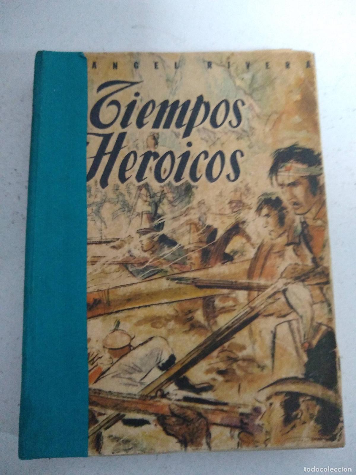 B&uuml;cher: Tiempos heroicos - Angel Rivera