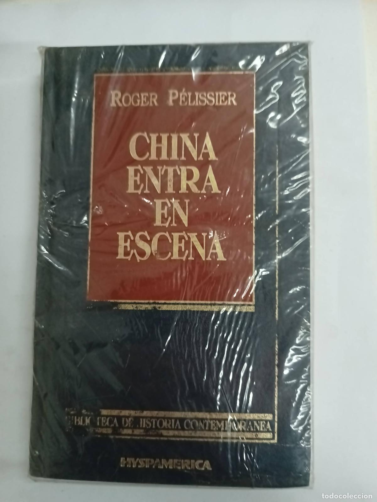 Libri di seconda mano: China entra en escena - Roger Pelissier