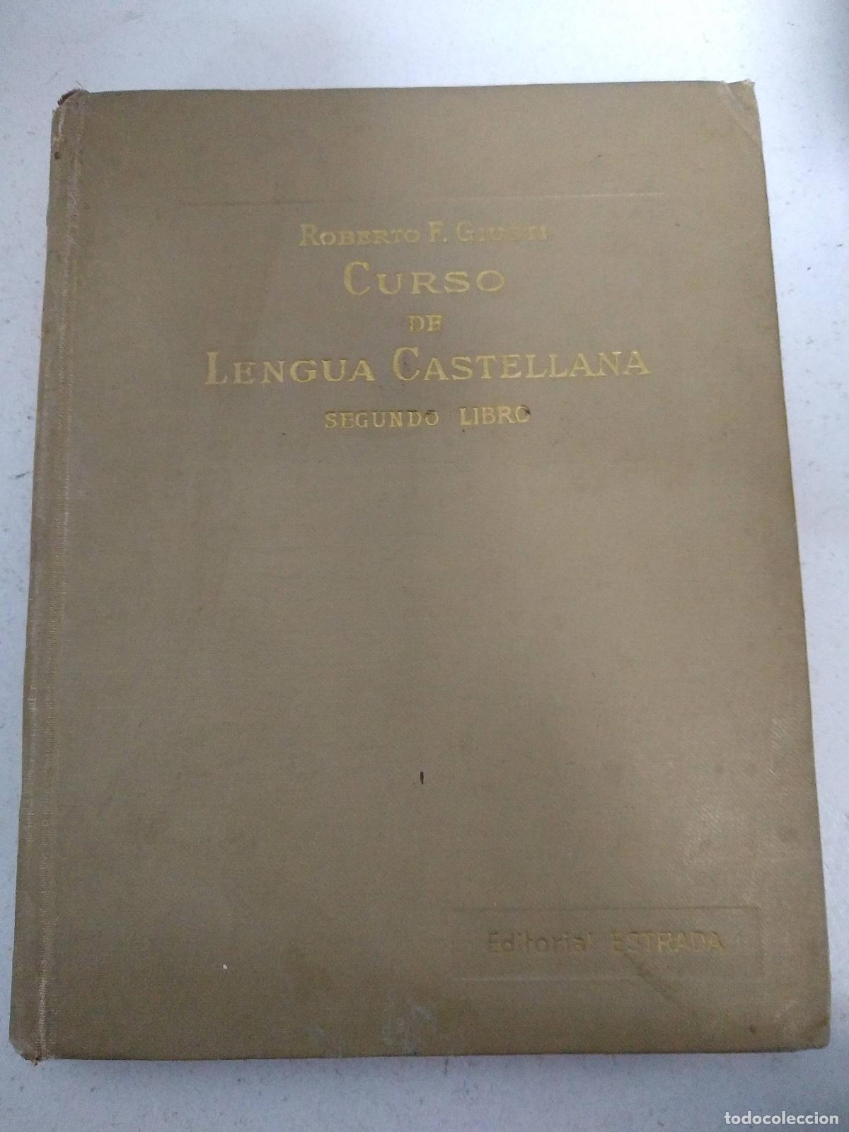 Libri di seconda mano: Curso de Lengua Castellana - Roberto F Giusti