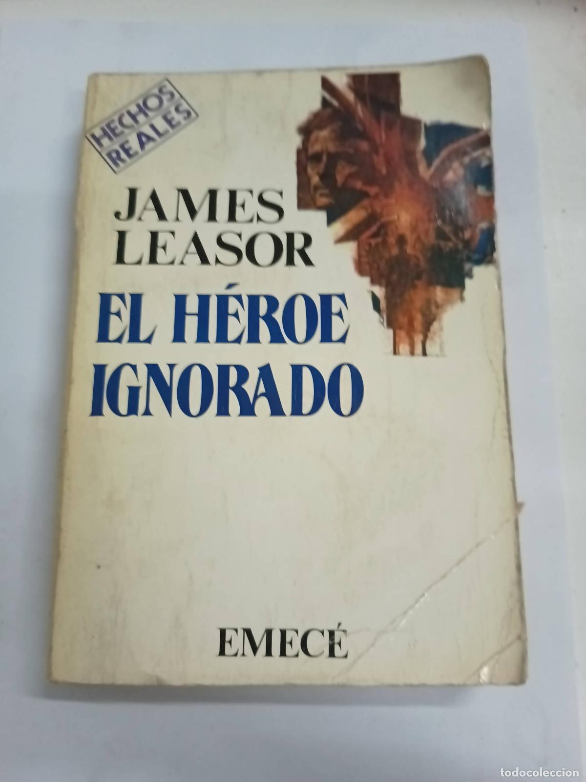 Libros: El heroe ignorado - James Leasor - Foto 1