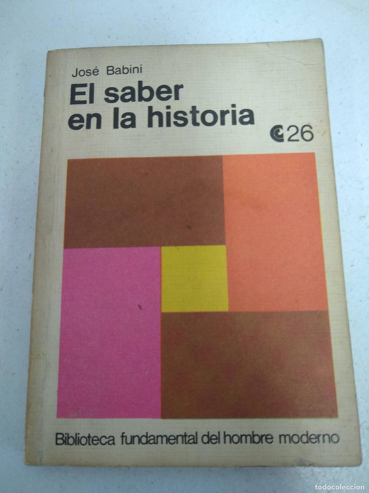 Libros: El saber en la historia - Jos&eacute; Babini - Foto 1