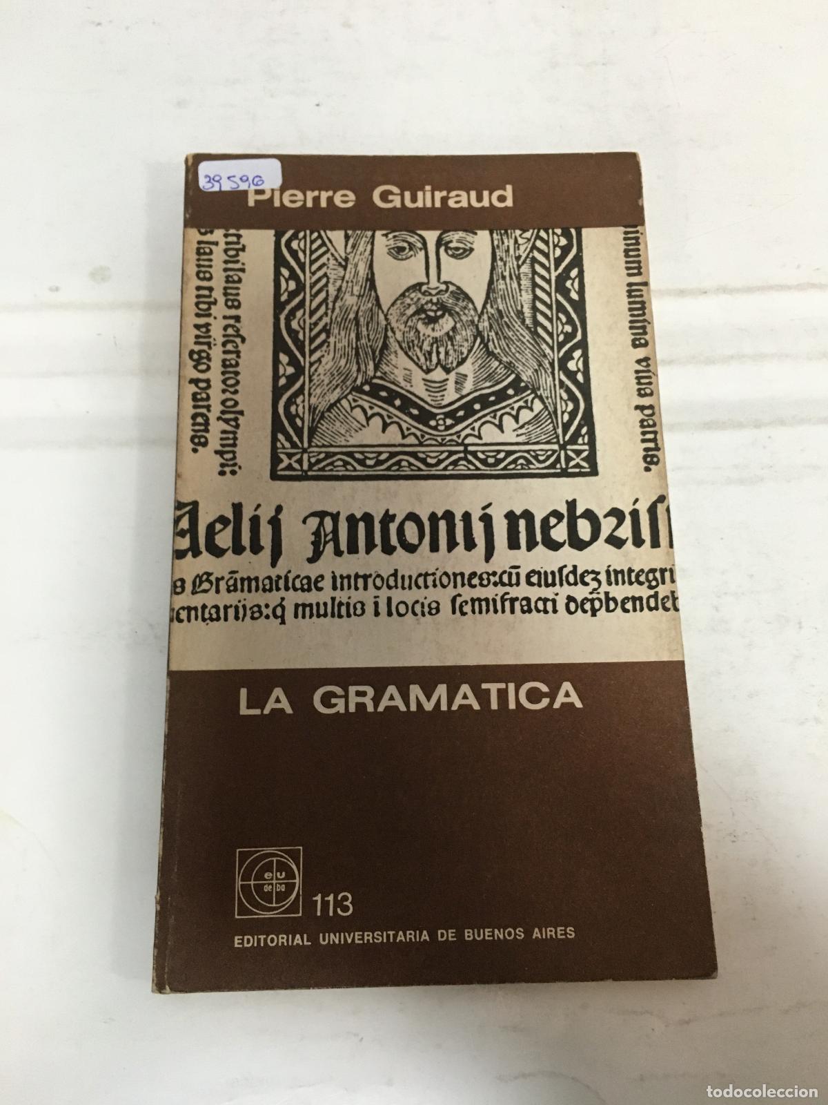 Libros: La gramatica - Pierre Guiraud - Foto 1