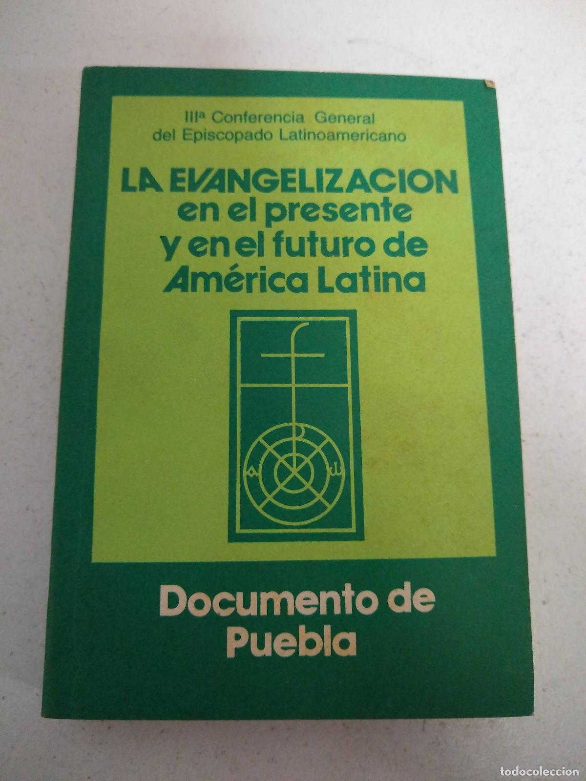 Libri di seconda mano: La evagenlizacion en el presente y en el futuro de America Latina - Conferencia General del Episcopa