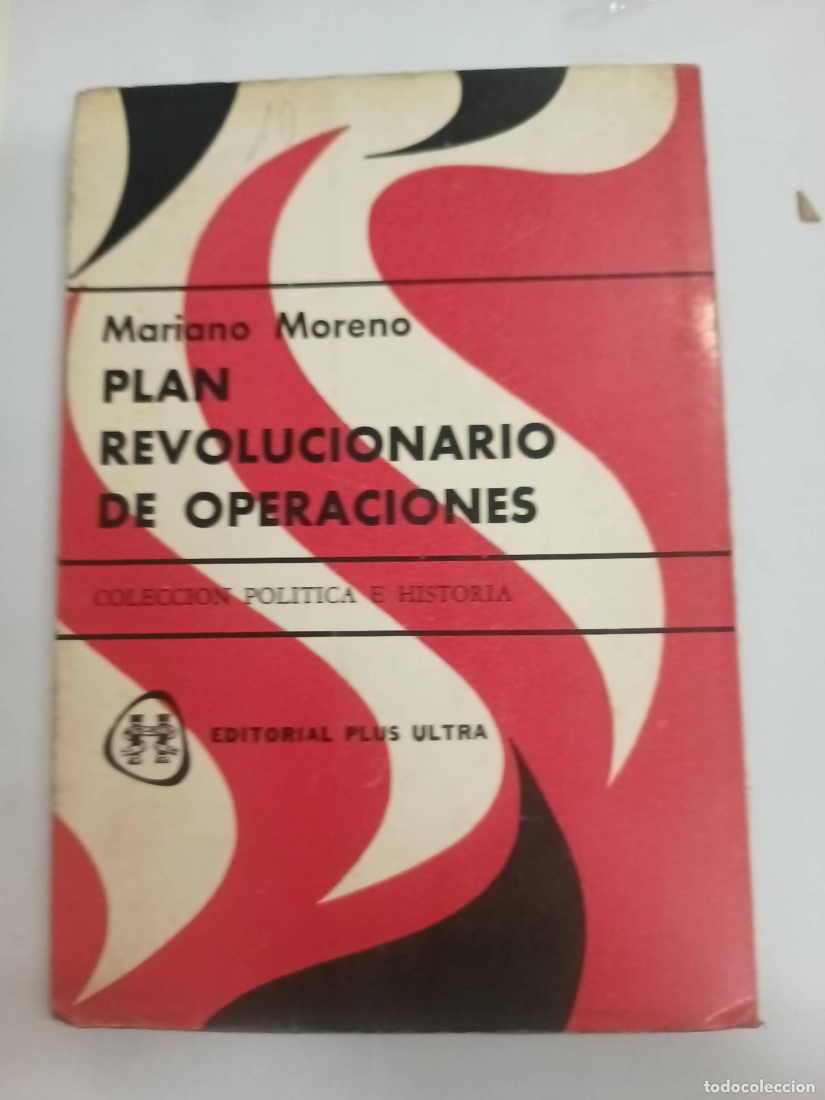 Libri di seconda mano: Plan revolucionario de operaciones - Mariano Moreno