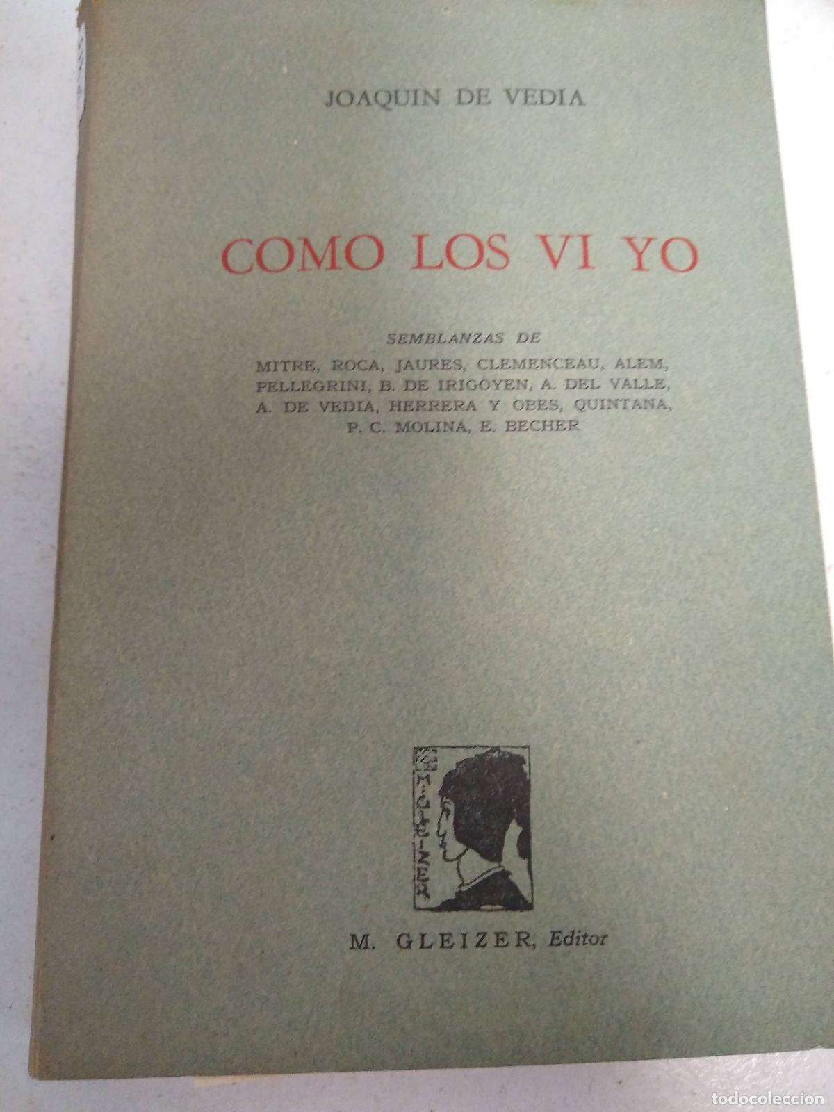 Libros: Como los vi yo - joaquin de vedia - Foto 1