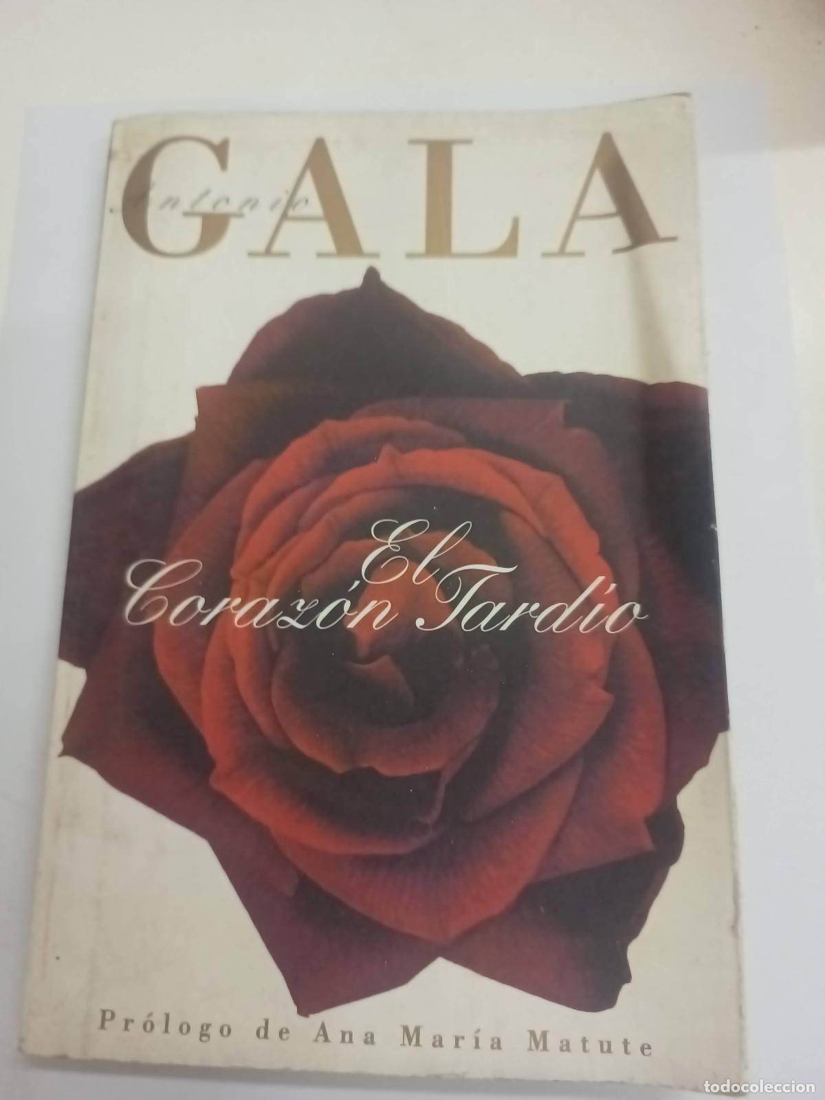 Libros: El Coraz&oacute;n Tardio - Antonio Gala - Foto 1