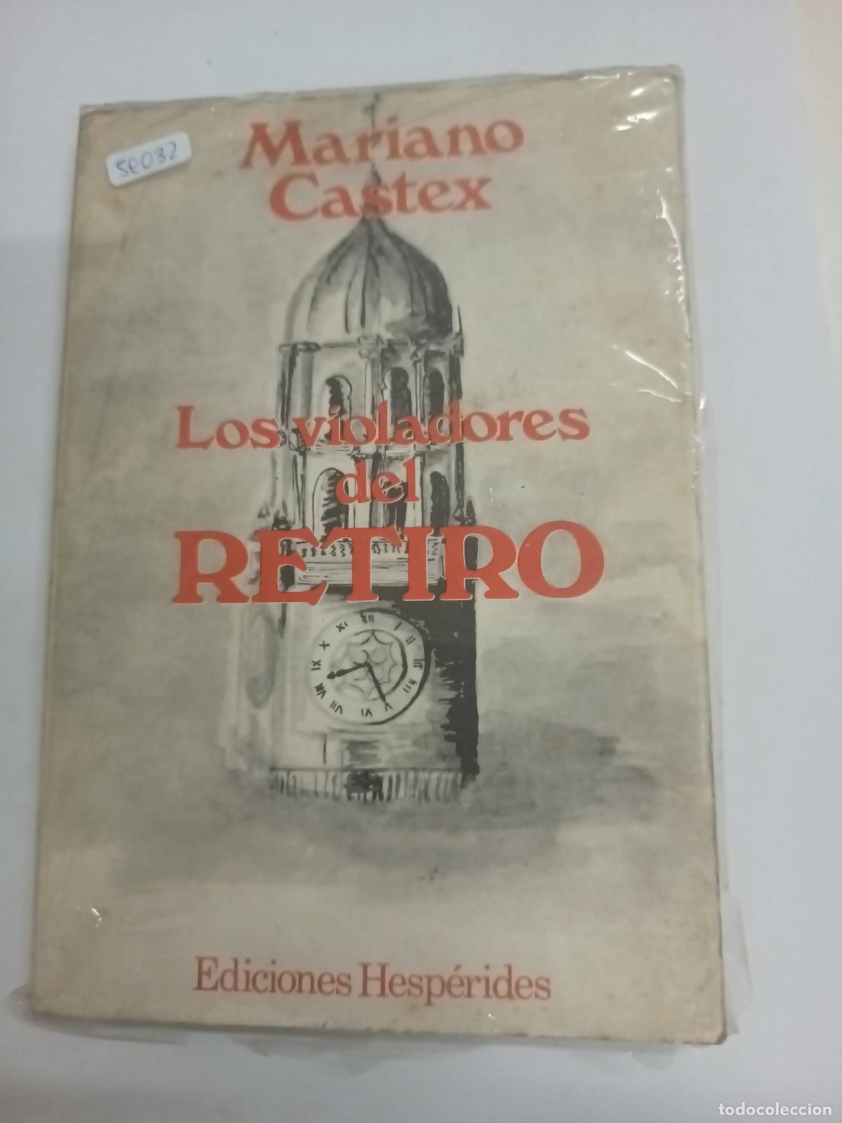books: Los violadores del retiro - Mariano Castex