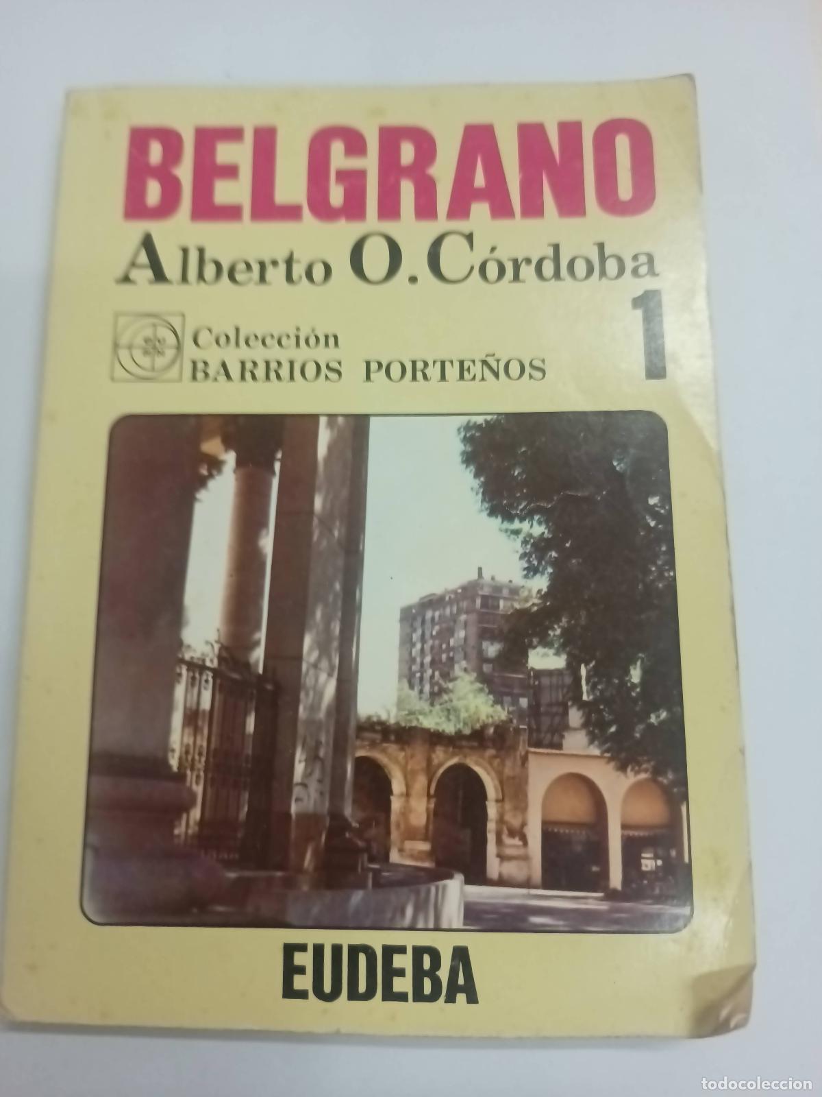 Libros: Belgrano - Alberto O. C&oacute;rdoba - Foto 1