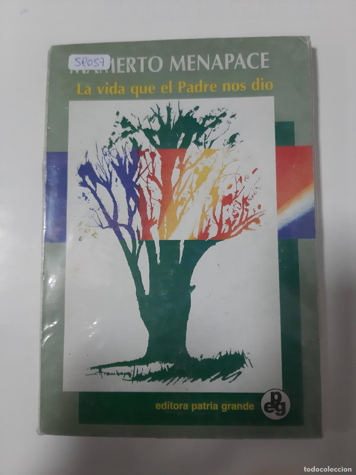 Libros: La vida que el padre nos dio - Mamerto Menapace - Foto 1