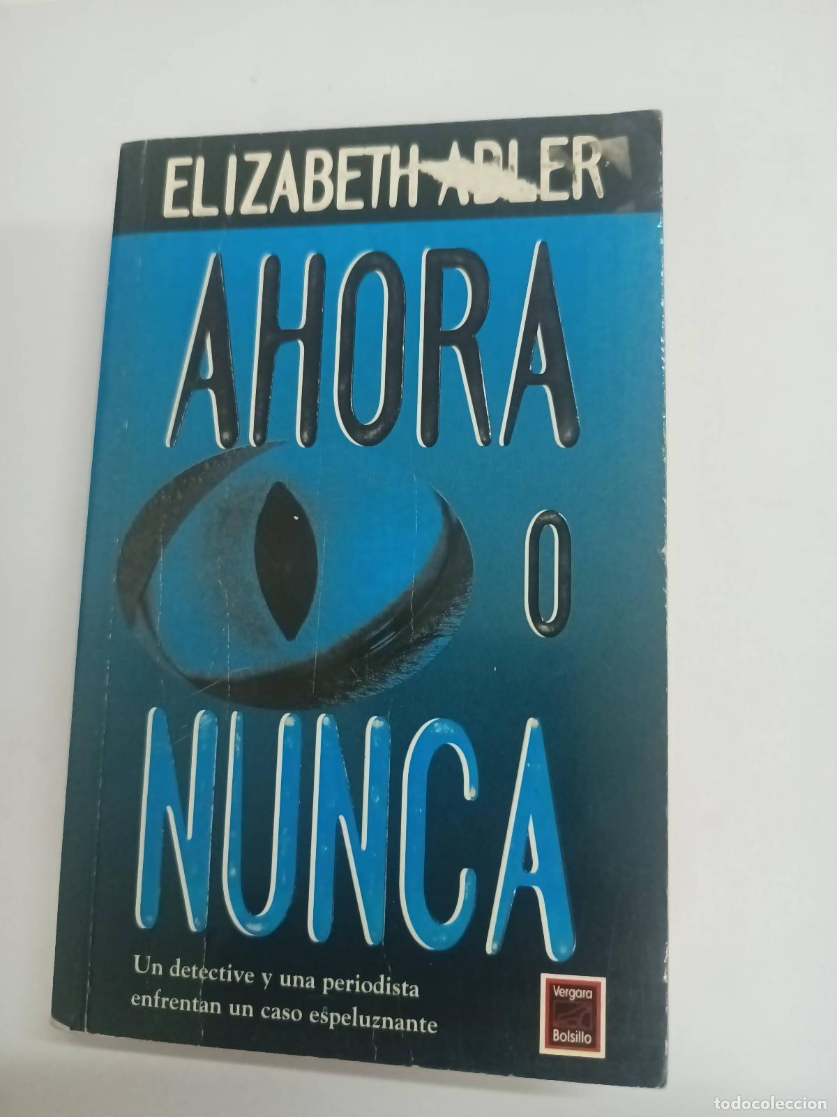 Libros: Ahora O Nunca - Elizabeth Adler - Foto 1