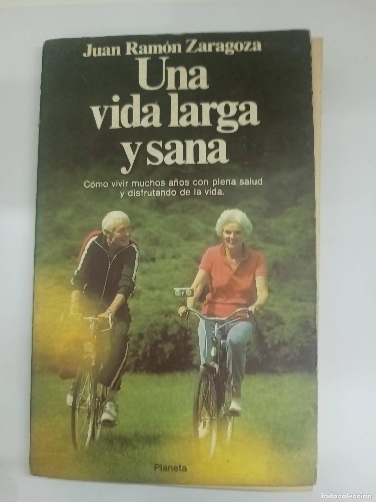 B&uuml;cher: Una vida larga y sana - Juan Ram&oacute;n Zaragoza