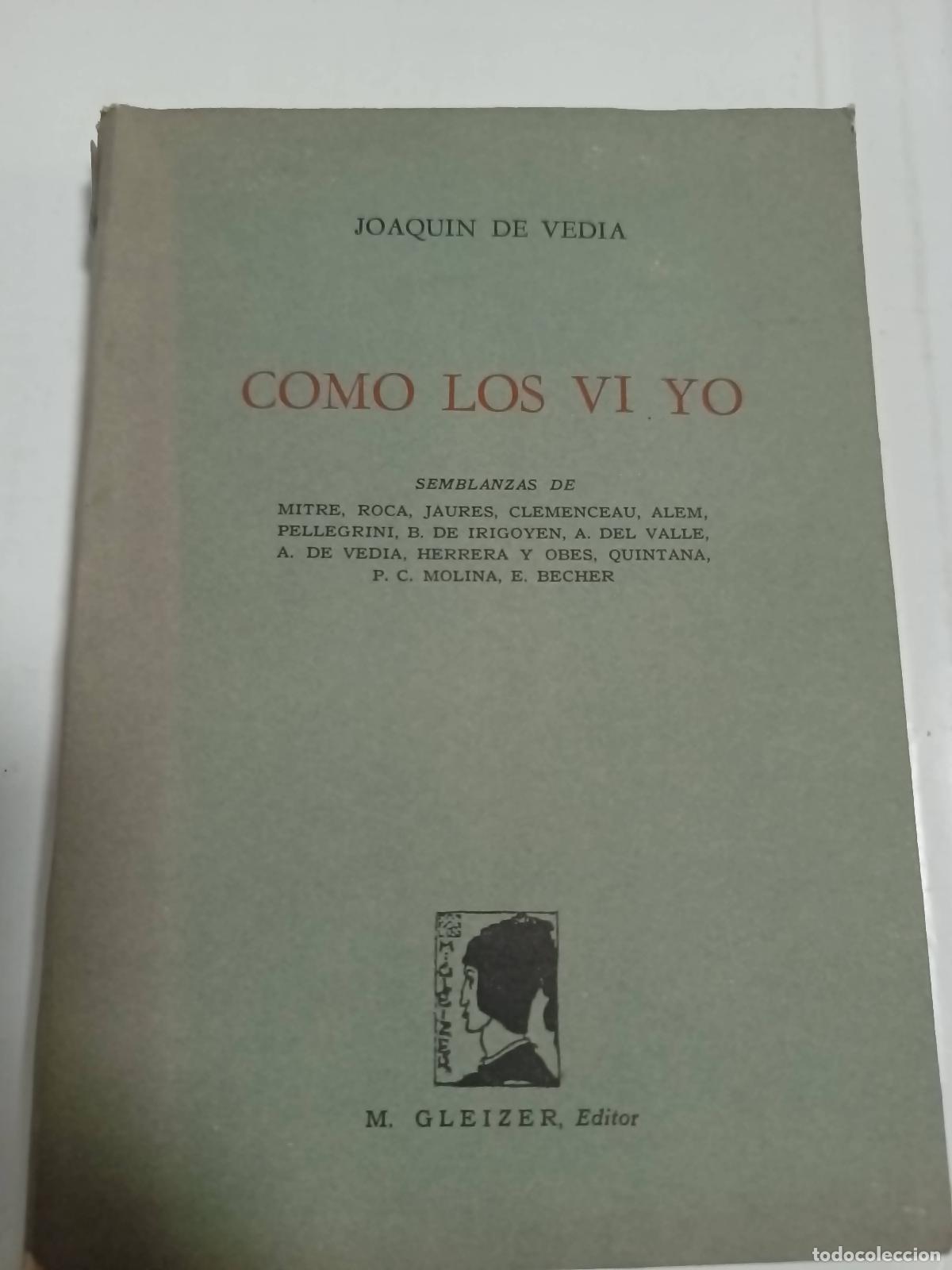 Libros: Como los vi yo - Joaquin de Vedia - Foto 1