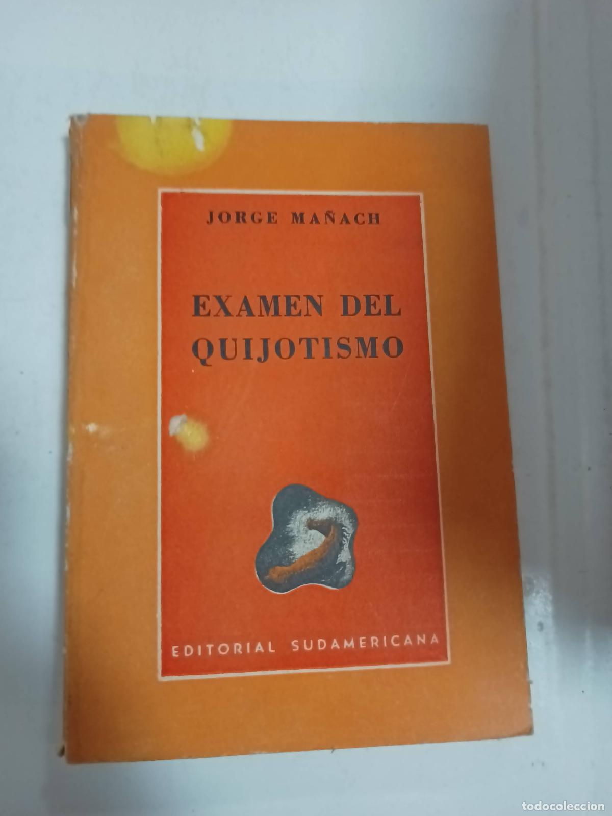 B&uuml;cher: Examen del quijotismo - Jorge Ma&ntilde;ach