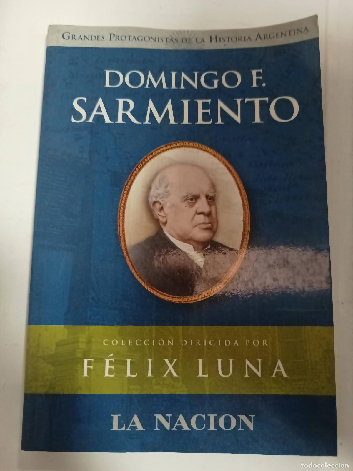 B&uuml;cher: Domingo F. Sarmiento - Felix Luna