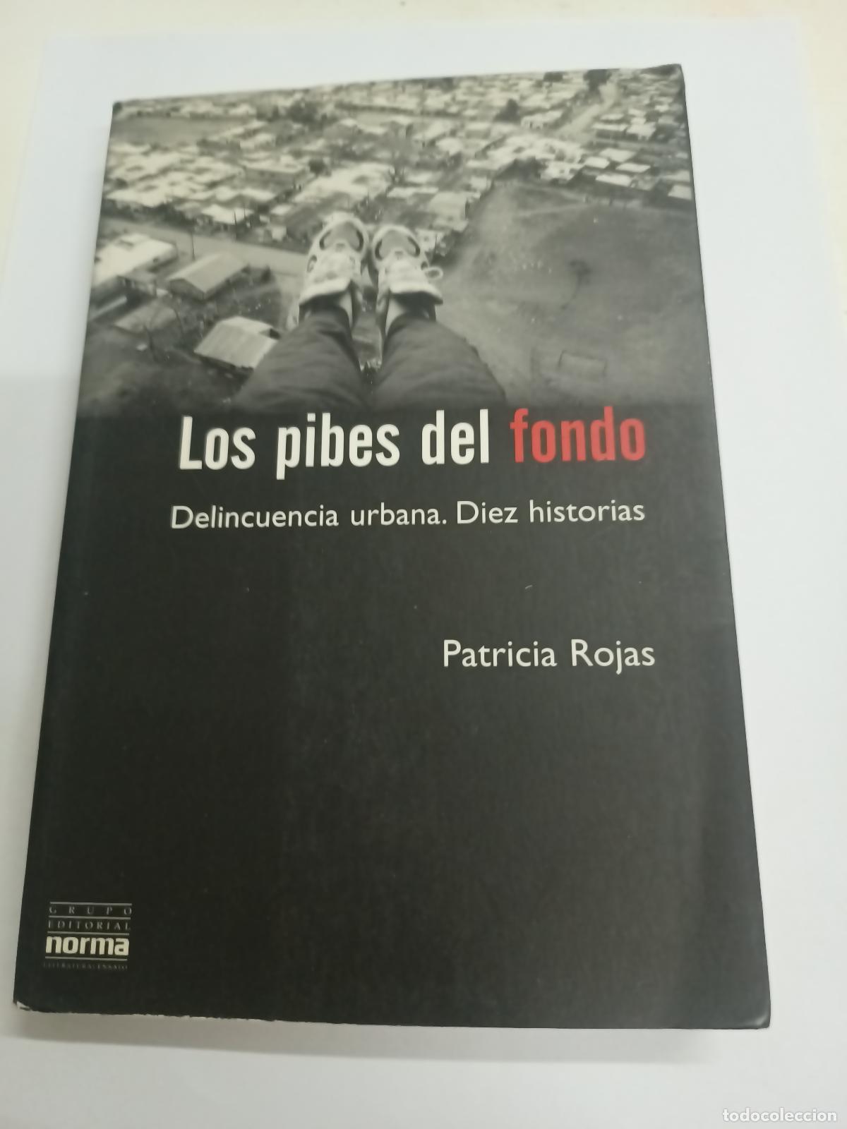 Libri di seconda mano: Pibes del Fondo - Patricia Rojas