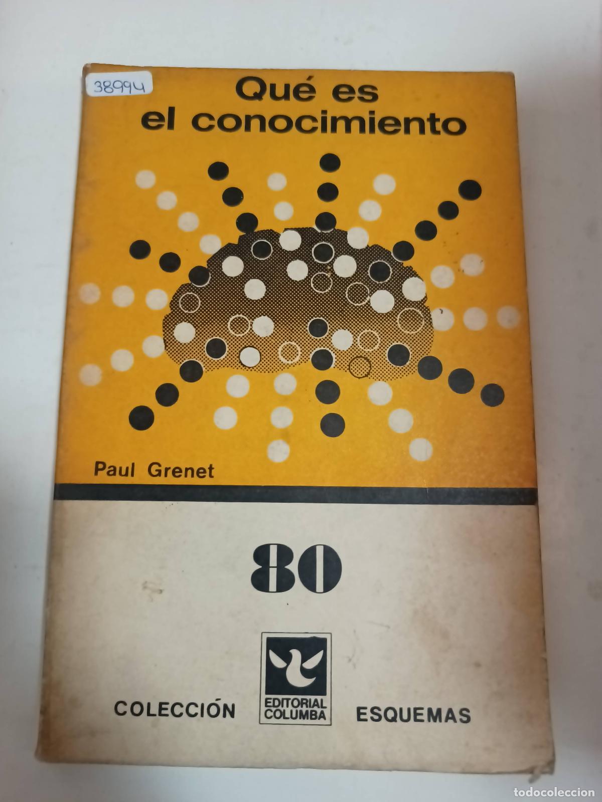 Libros: Que es el conocimiento - Paul Grenet - Foto 1
