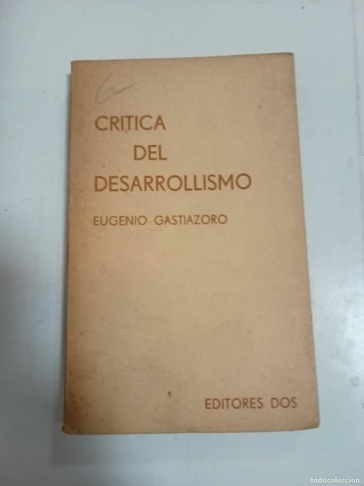 Libros: Critica del desarrollismo - Eugenio Gastiazoro - Foto 1