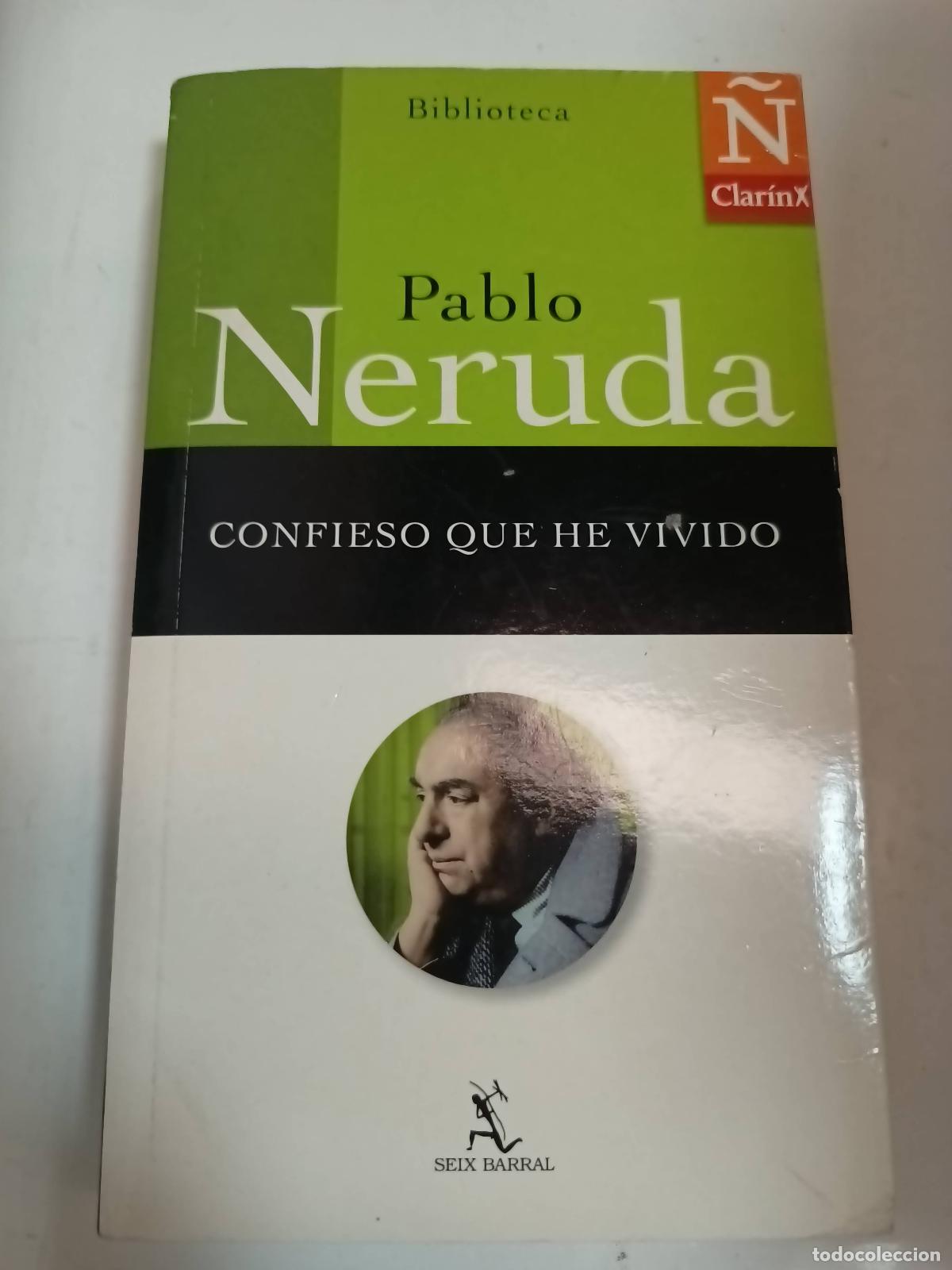 Libros: Confieso que he vivido - Pablo Neruda - Foto 1