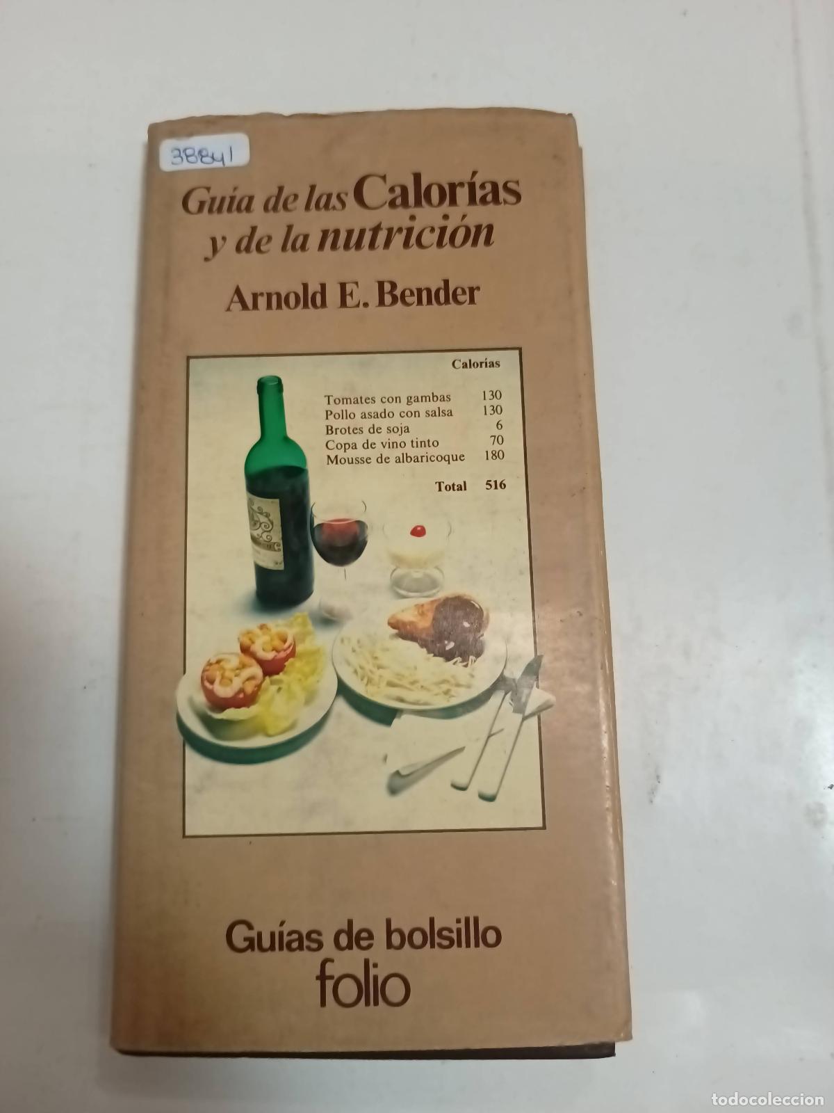 Libros: Guia de calorias y de la nutricion - Arnold E. Bender - Foto 1