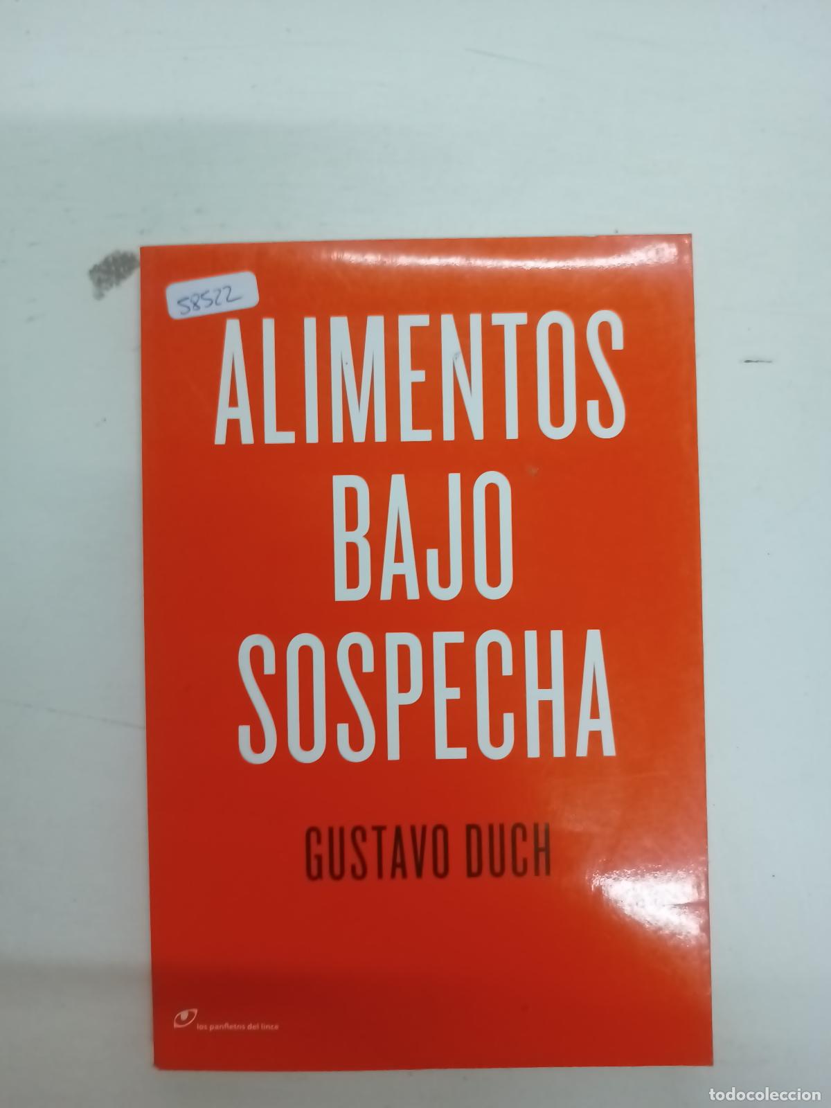 Libros: Alimentos bajo sospecha - Gustavo Duch - Foto 1