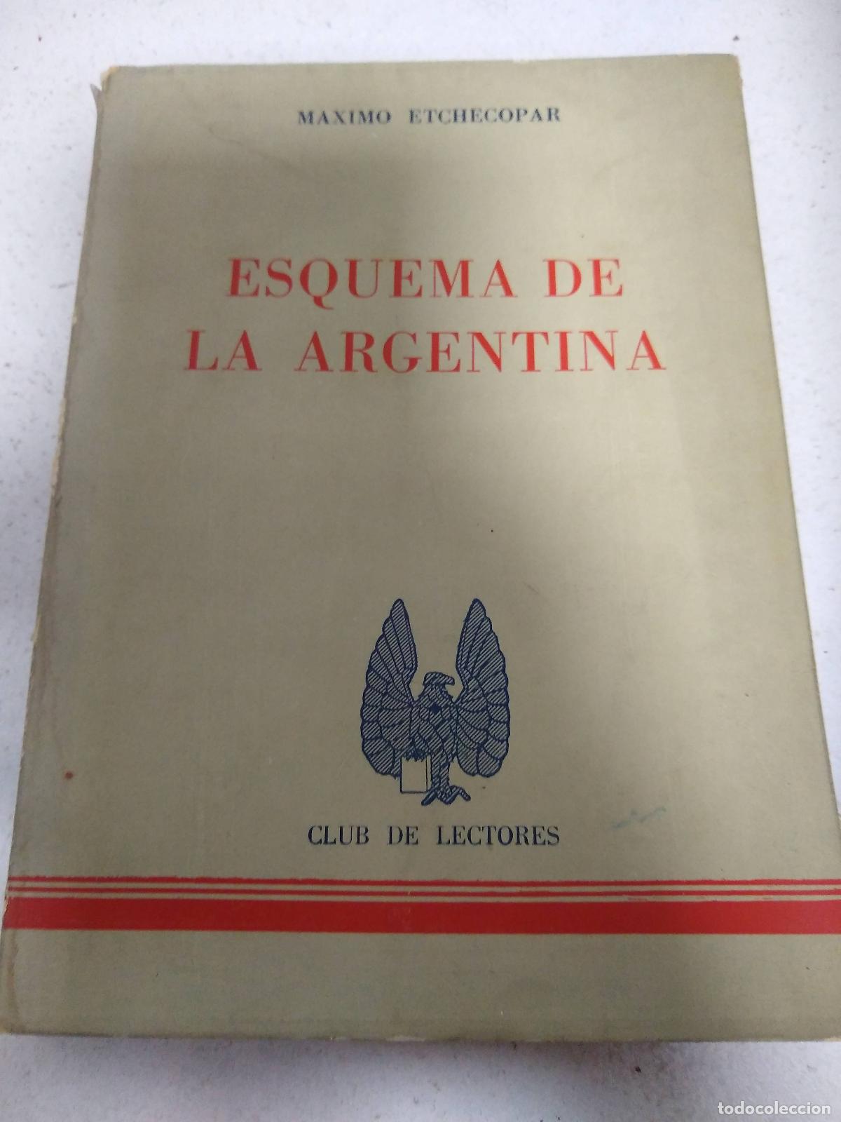 B&uuml;cher: Esquema de la argentina - Maximo Etchecopar