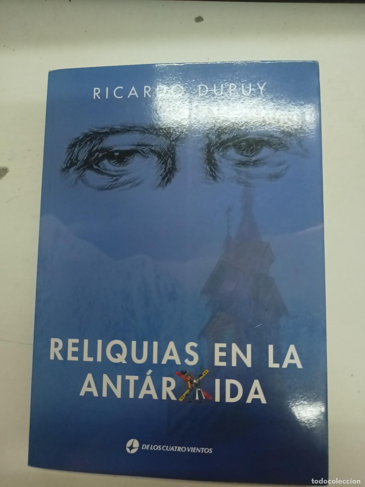 Livros em segunda m&atilde;o: Reliquias en la ant&aacute;rtida - Ricardo Dupuy