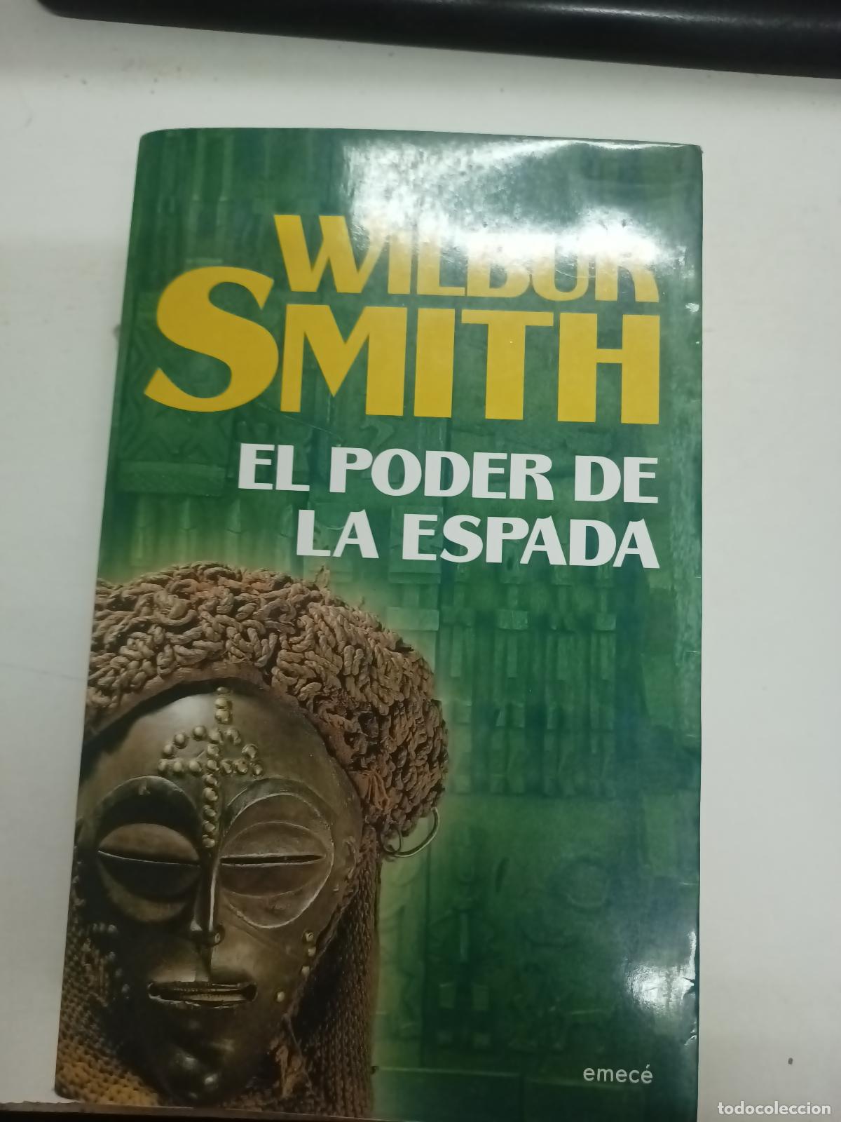 Libros: El Poder de La Espada - Wilbur Smith - Foto 1