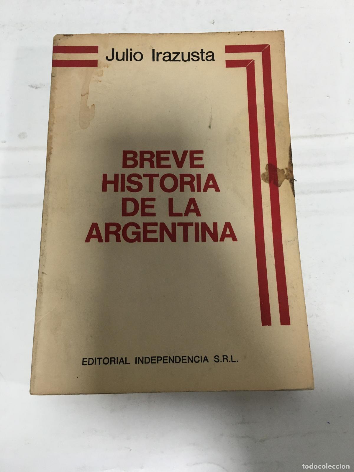 Libros: Breve Historia de la Argentina - Julio Irazusta - Foto 1