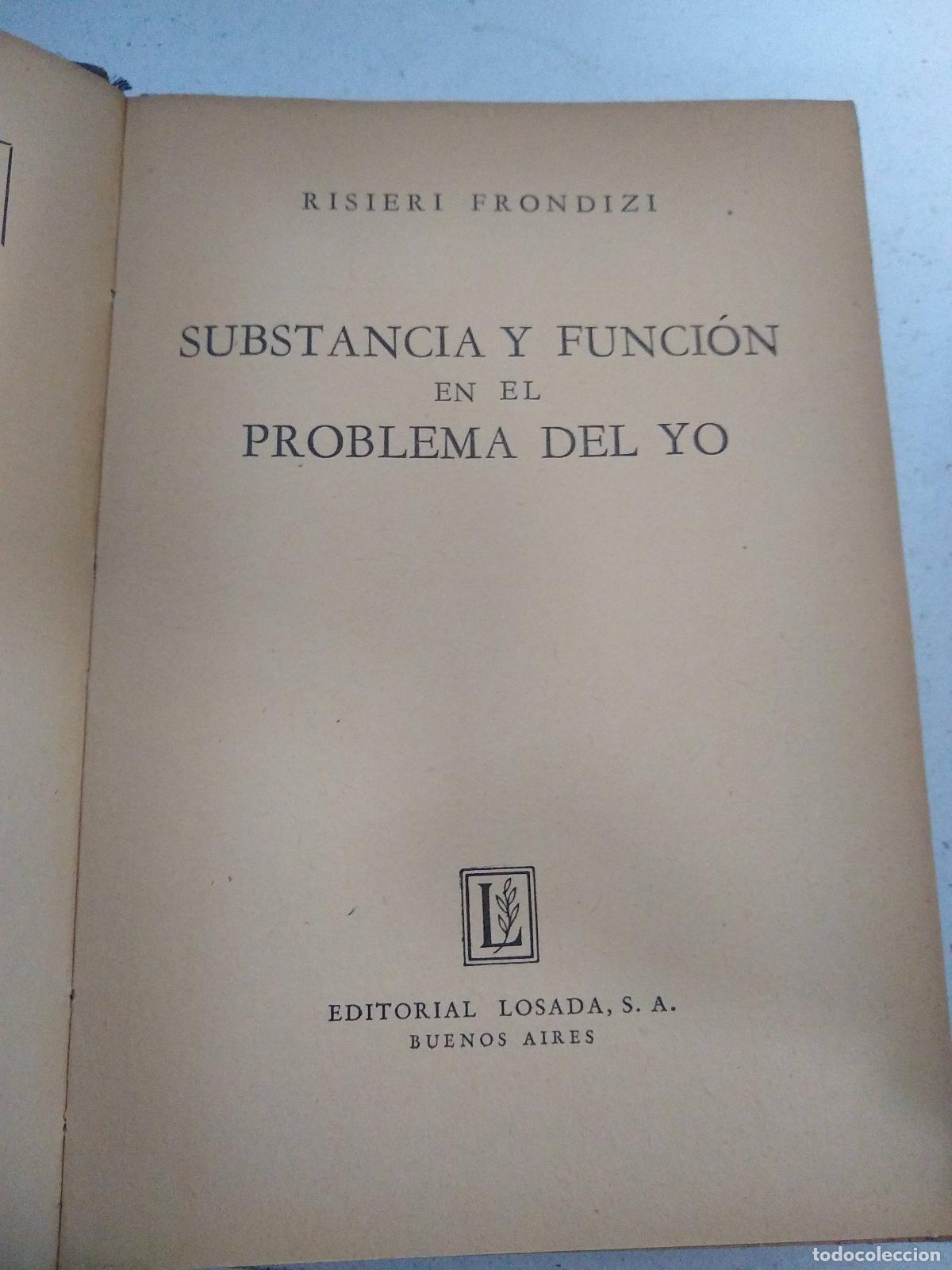 Libros: Substancia y funcion en el problema del yo - Risieri Frondizi - Foto 1