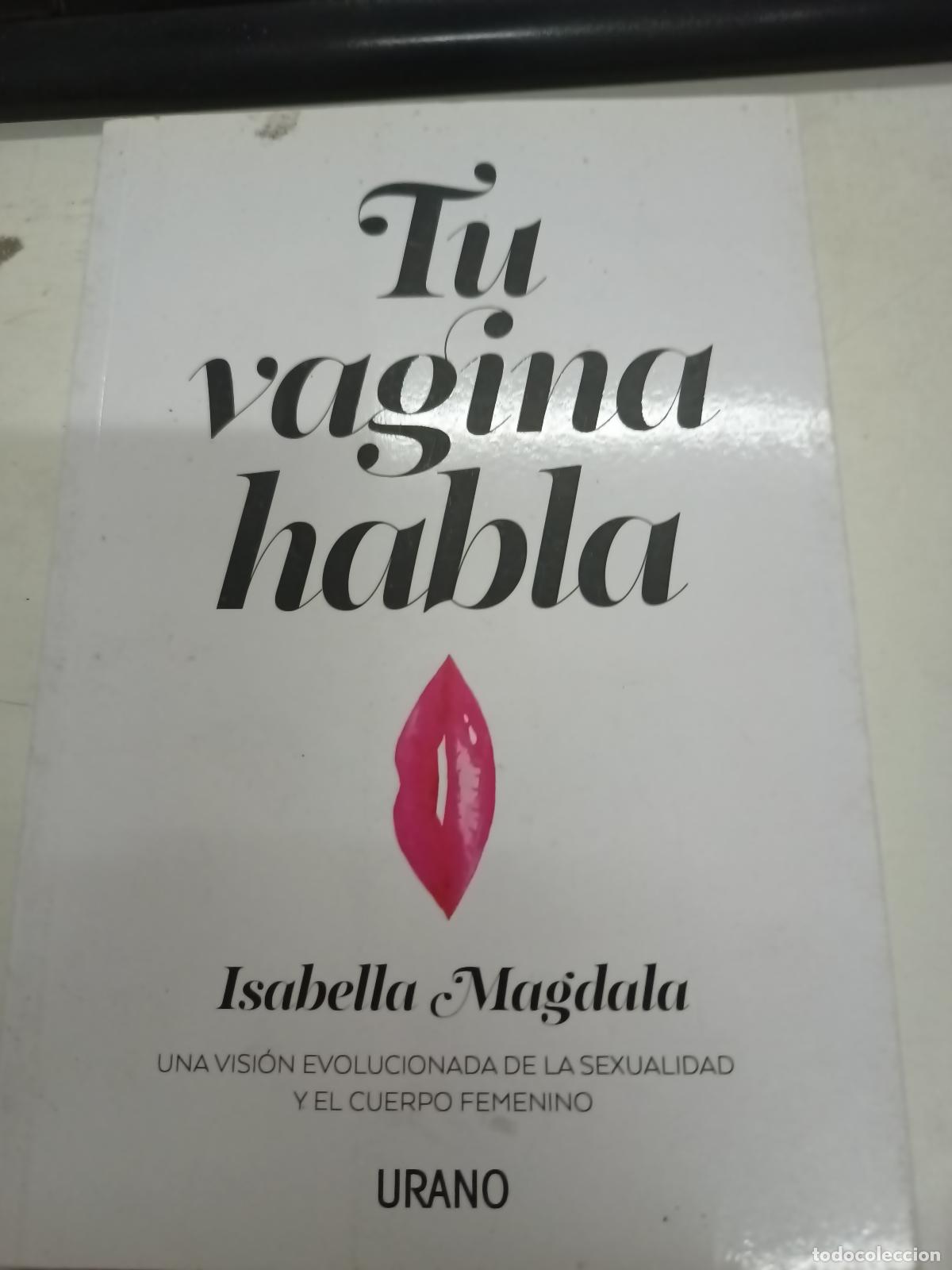 Libros: Tu vagina habla - Isabella Magdala - Foto 1