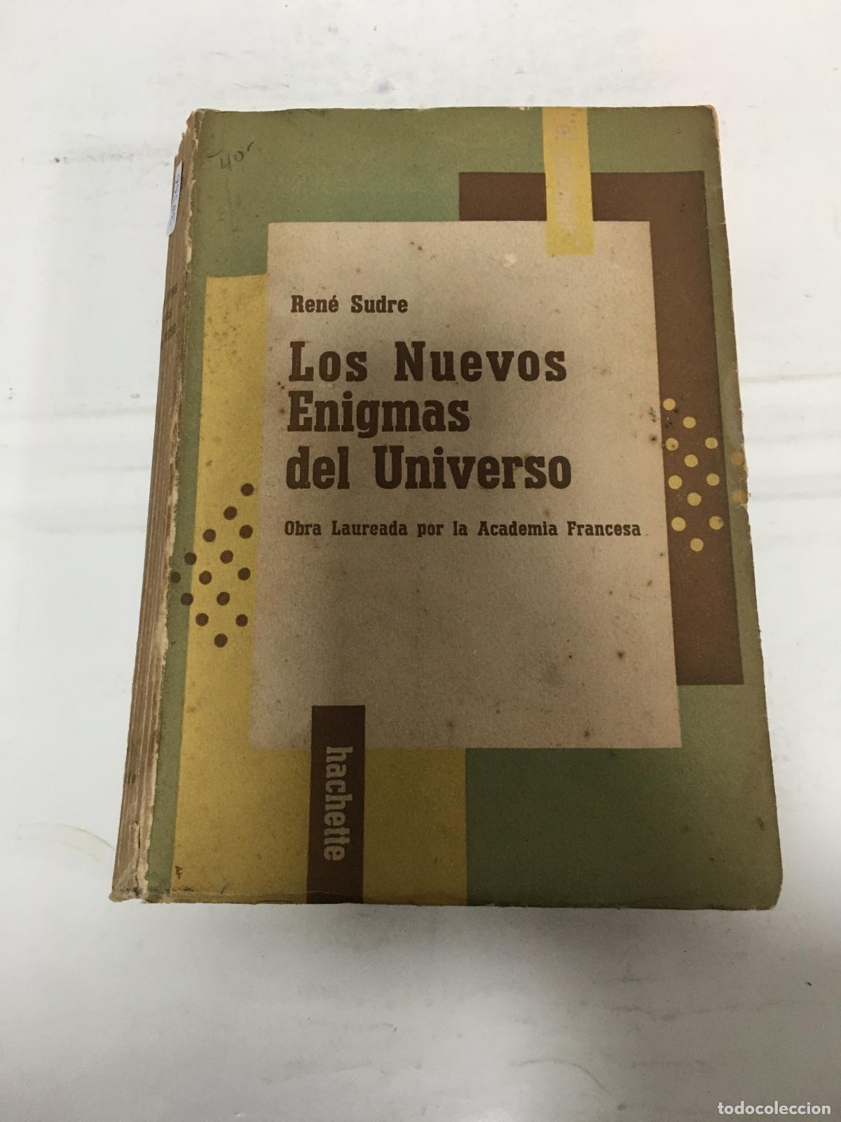 Libri di seconda mano: Los nuevos enigmas del universo - Ren&eacute; Sudre