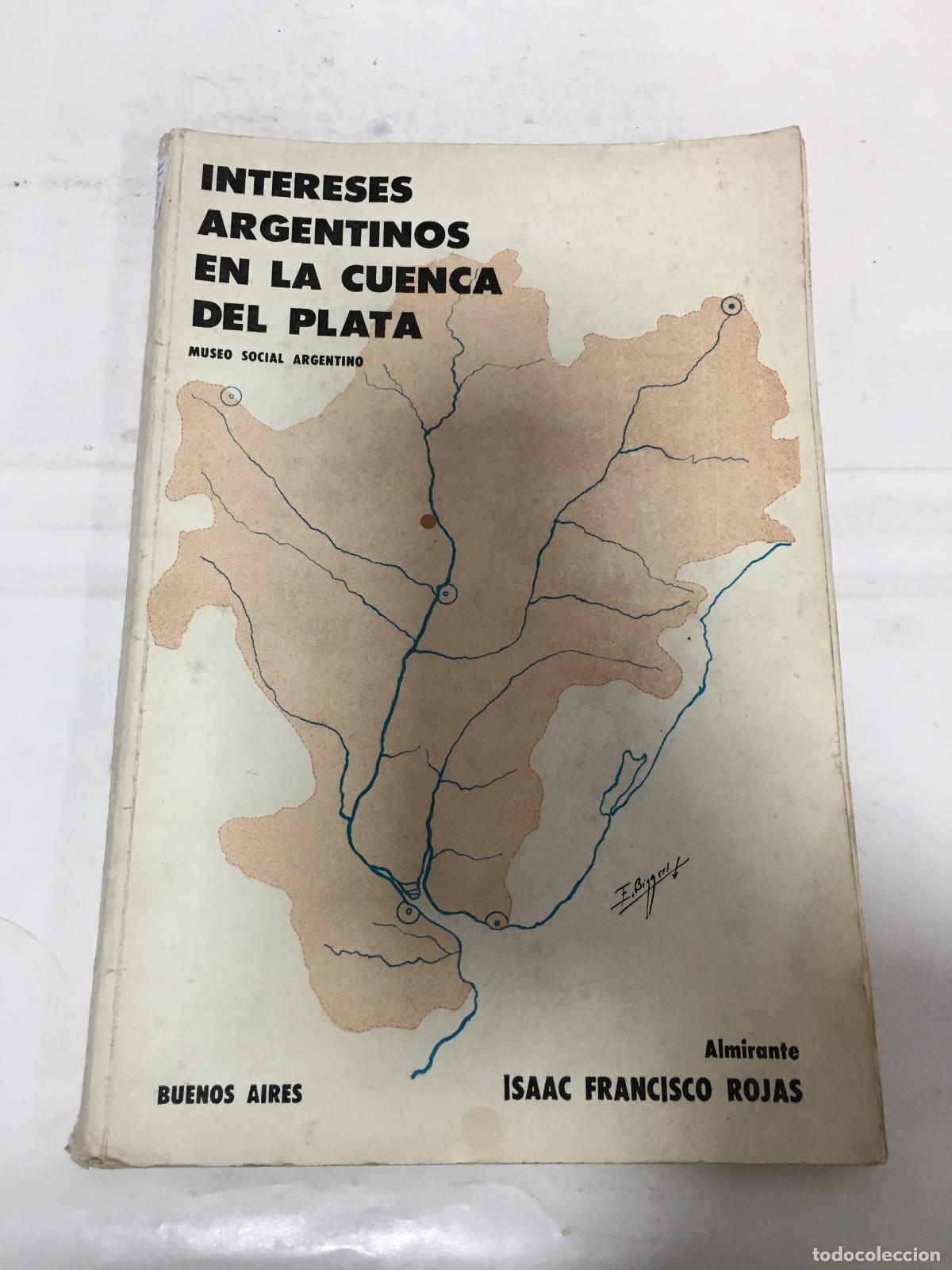 Libri di seconda mano: Intereses argentinos en la cuenca del plata - Issac Francisco Rojas