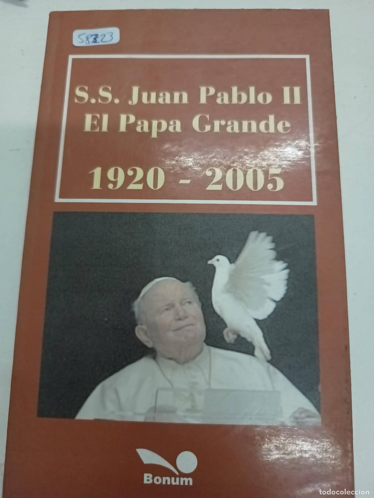 B&uuml;cher: S.S. Juan Pablo II, El Papa Grande 1920-2005 - Varios autores