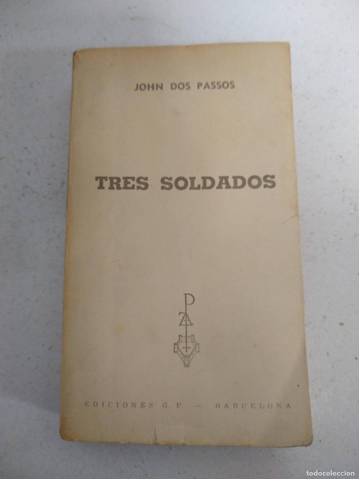 Libri di seconda mano: Tres soldados - john dos passos