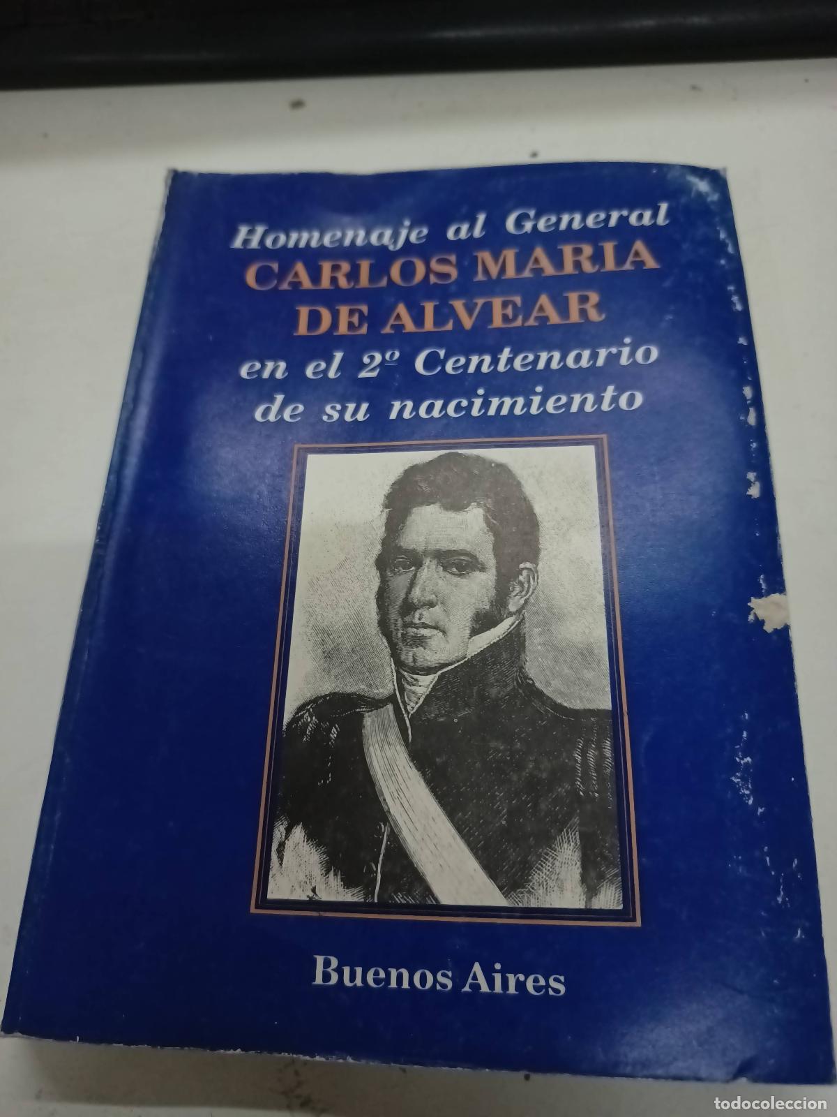 B&uuml;cher: Homenaje al general carlos maria de alvear - Varios autores