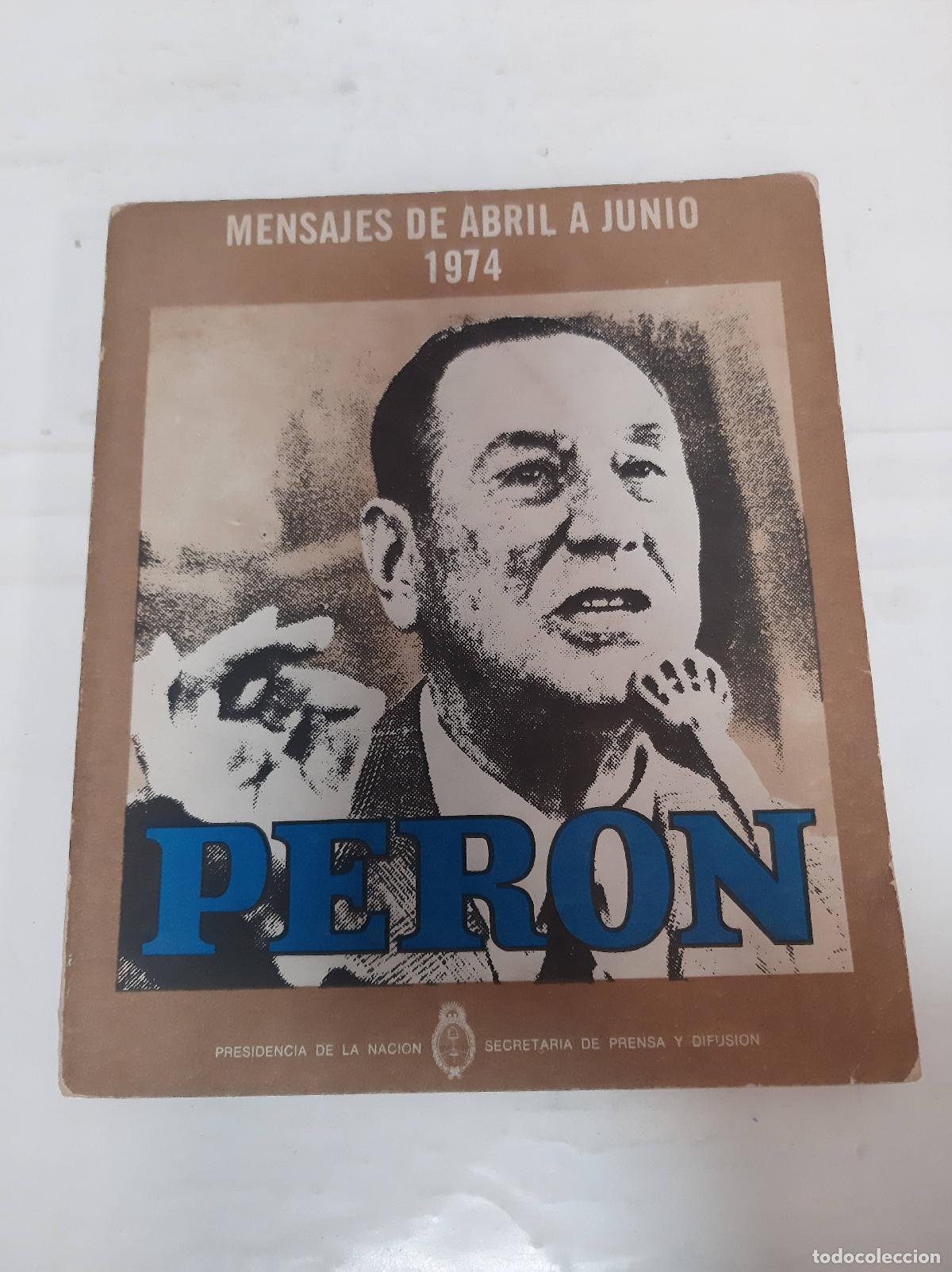 B&uuml;cher: Mensajes de Abril a Junio 1974 Tomo IV - Juan Domingo Peron