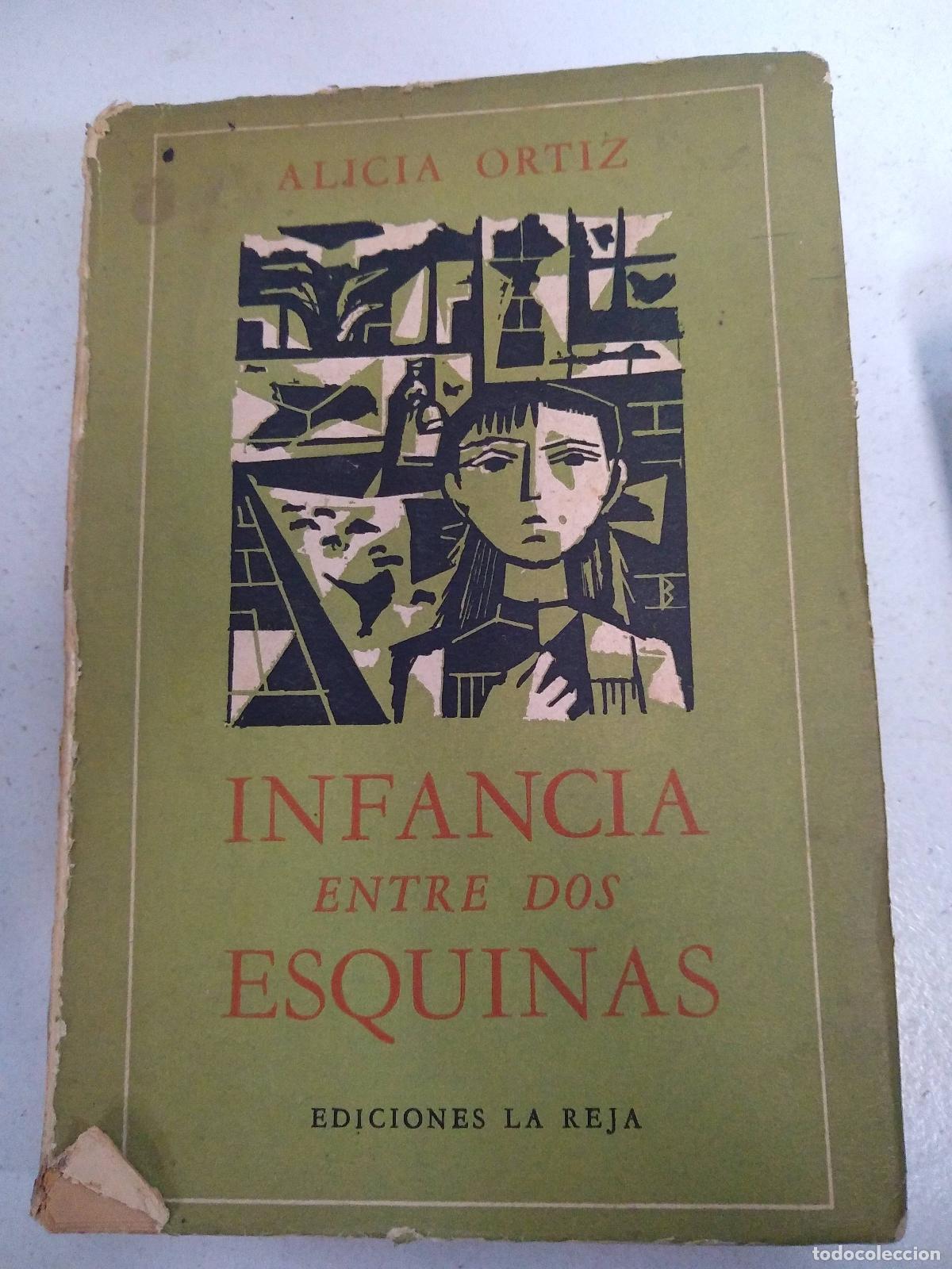 Libri di seconda mano: Infancia entre dos esquinas - Alicia Ortiz