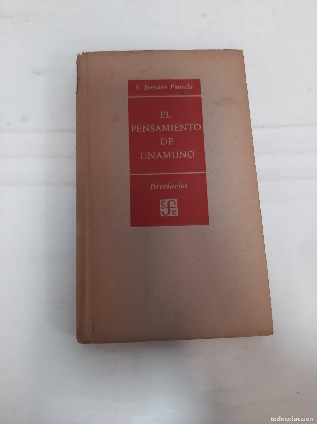 Livres: EL PENSAMIENTO DE UNAMUNO - SERRANO PONCELA, S.