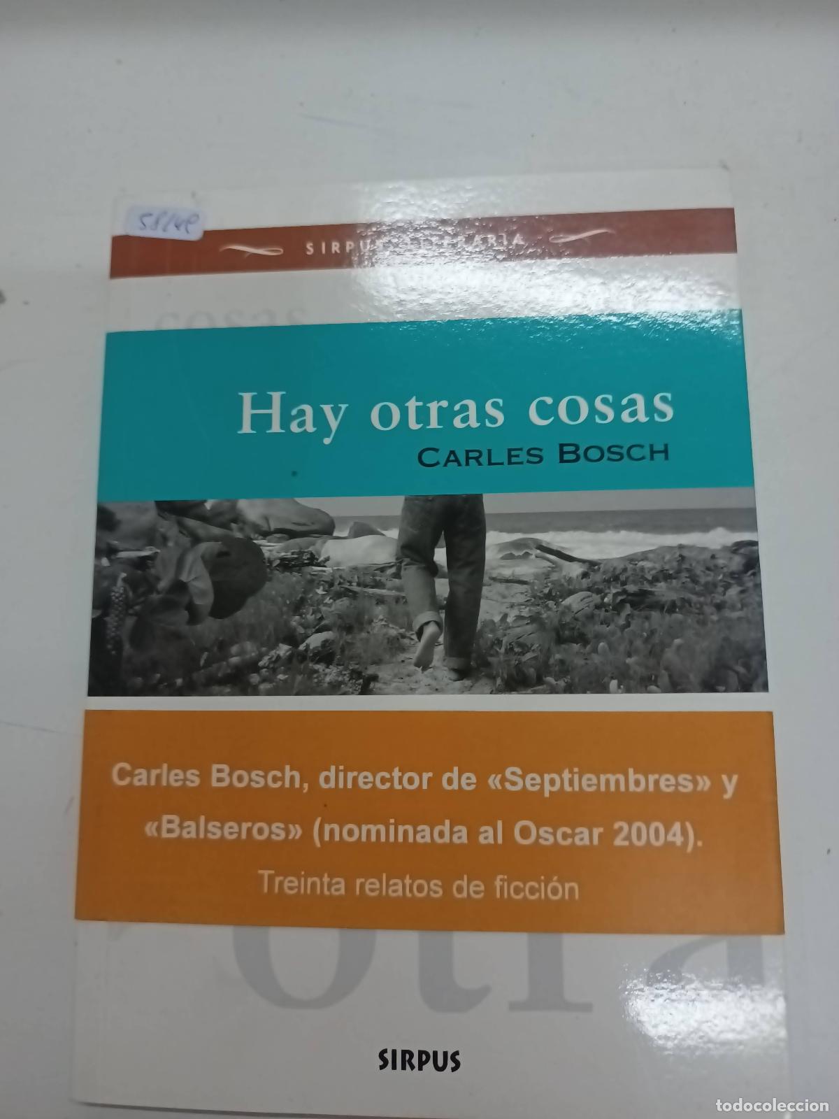 Libros: Hay otras cosas - Carles Bosch - Foto 1