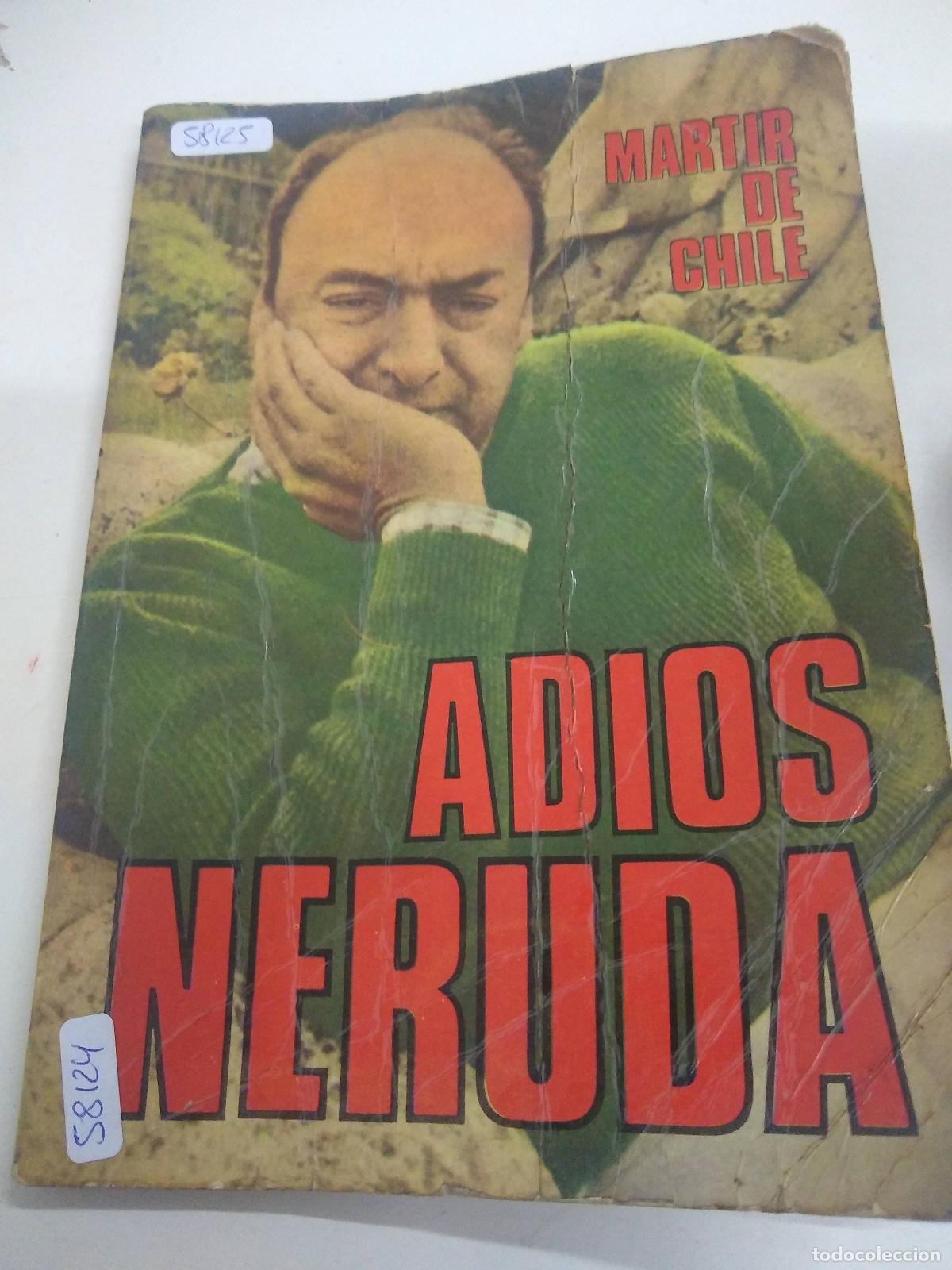 Libros: Adios Neruda - Martir de Chile - Foto 1