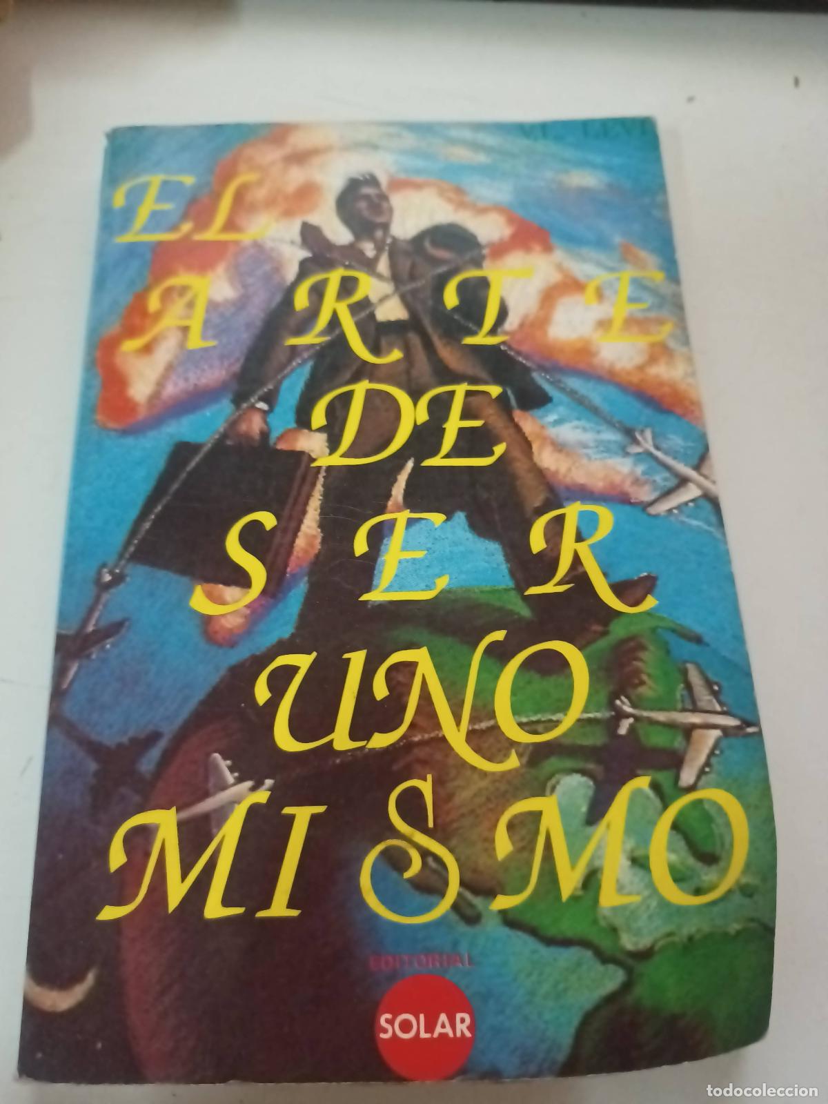 Libri di seconda mano: El arte de ser uno mismo - Varios autores